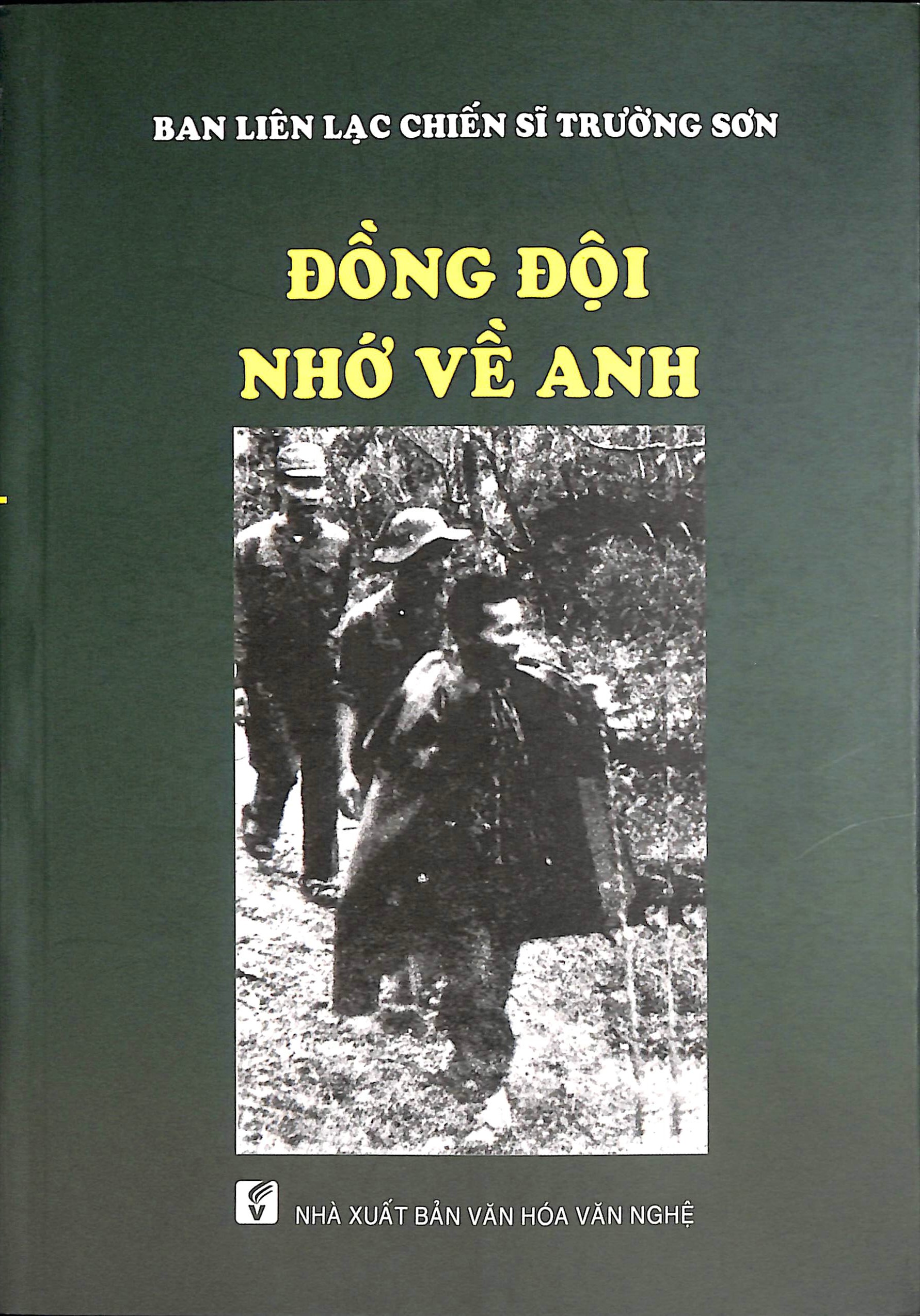 Đồng đội nhớ về anh