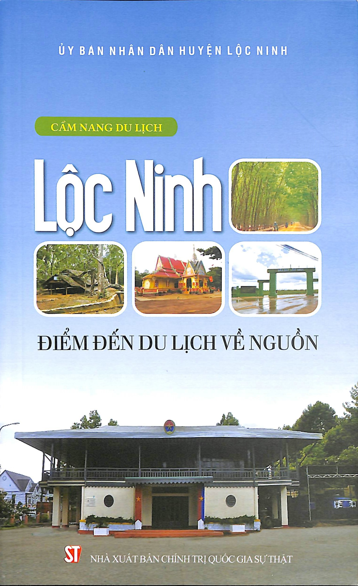 Cẩm nang du lịch: Lộc Ninh - Điểm đến du lịch về nguồn