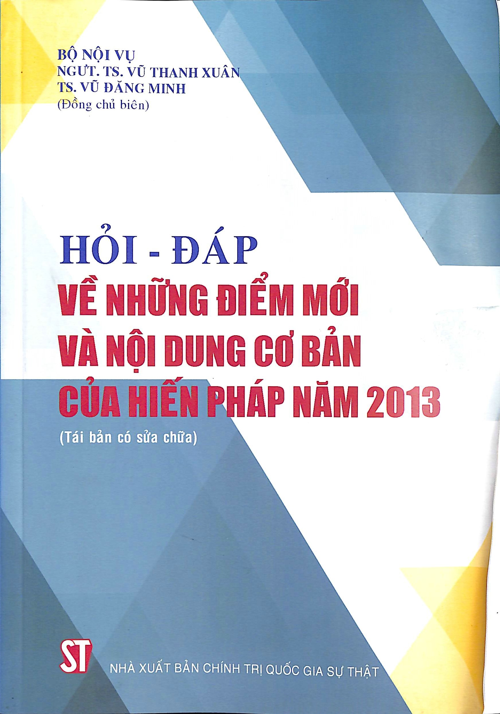 Hỏi - đáp về những điểm mới và nội dung cơ bản của Hiến pháp năm 2013