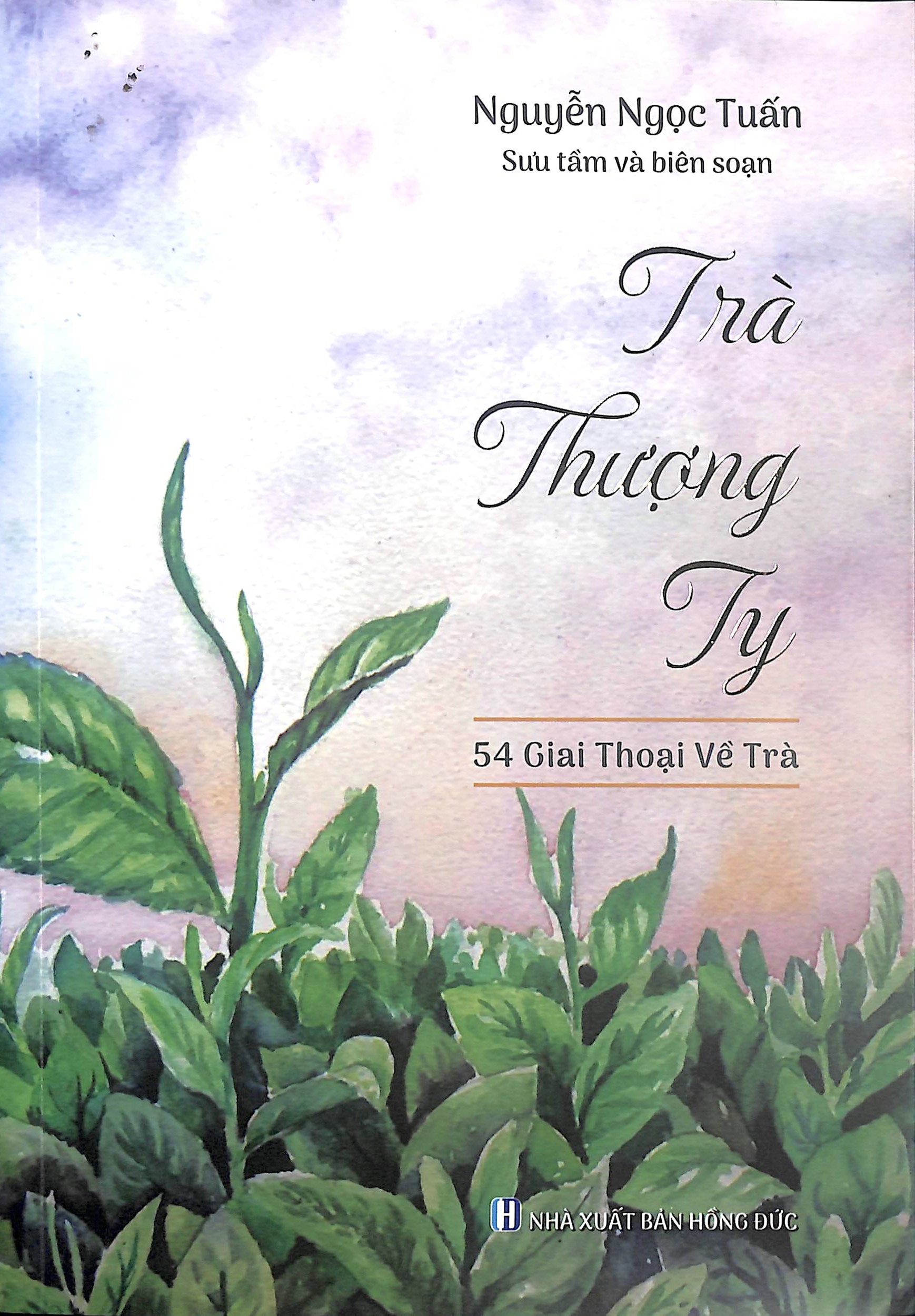 Trà thượng ty - 54 giai thoại về trà