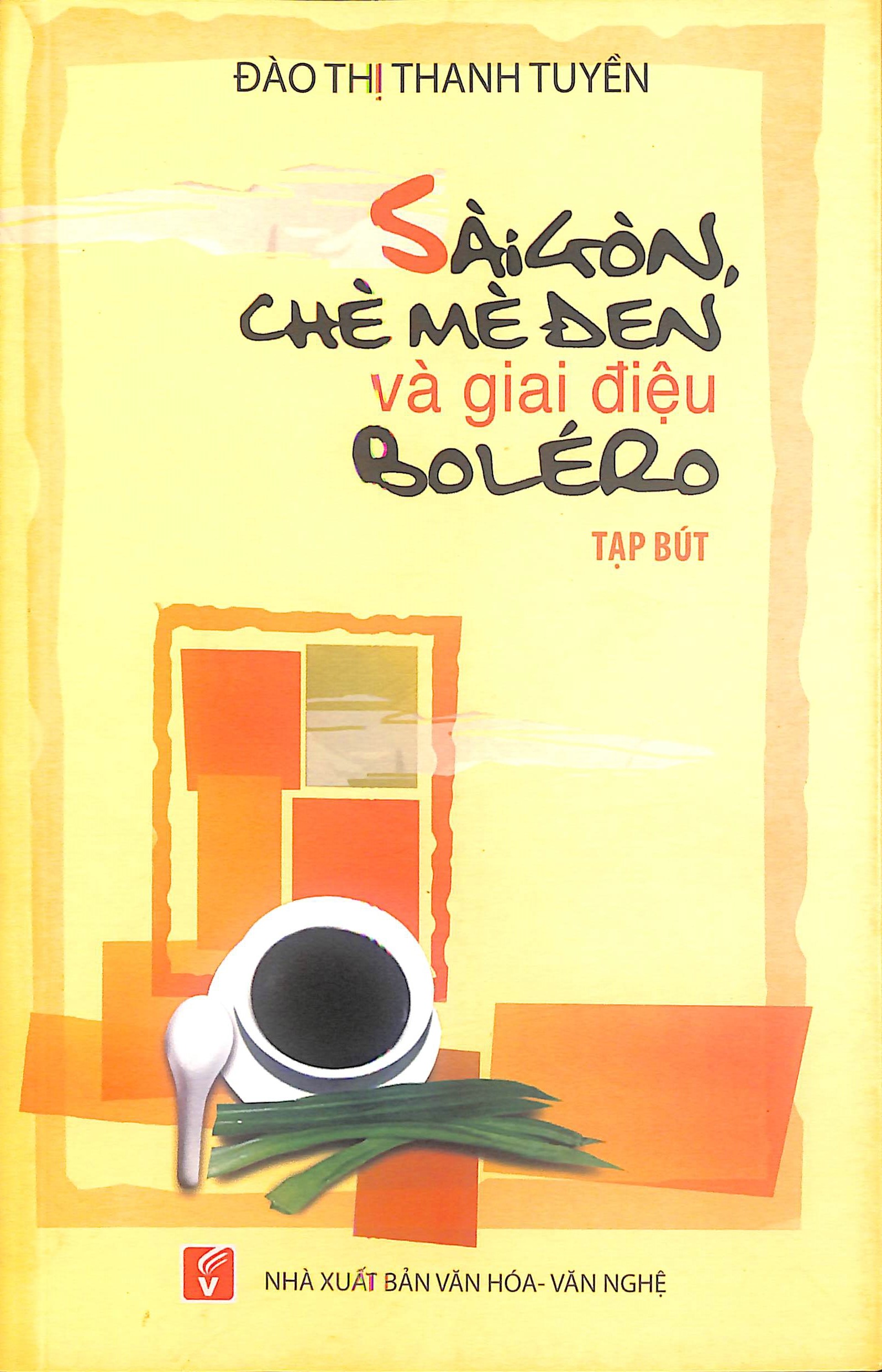 Sài Gòn chè mè đen và giai điệu Bolero