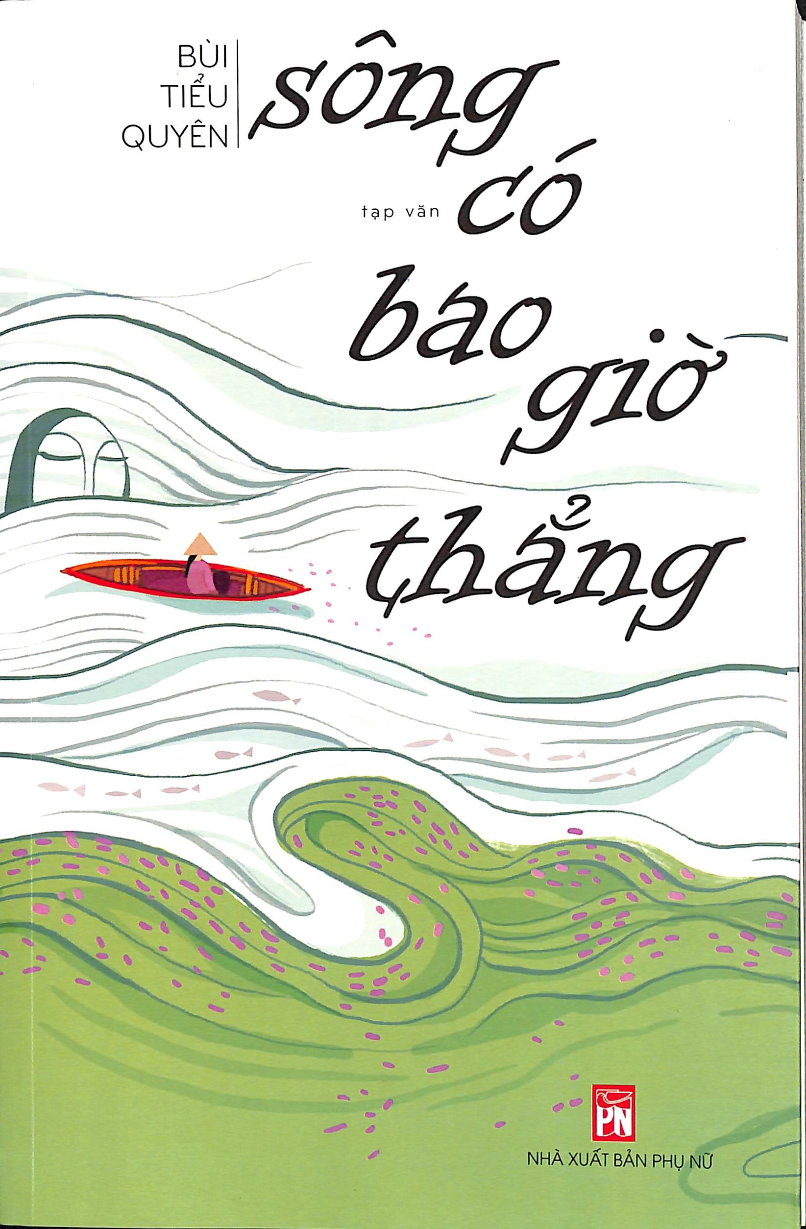 Sông có bao giờ thẳng