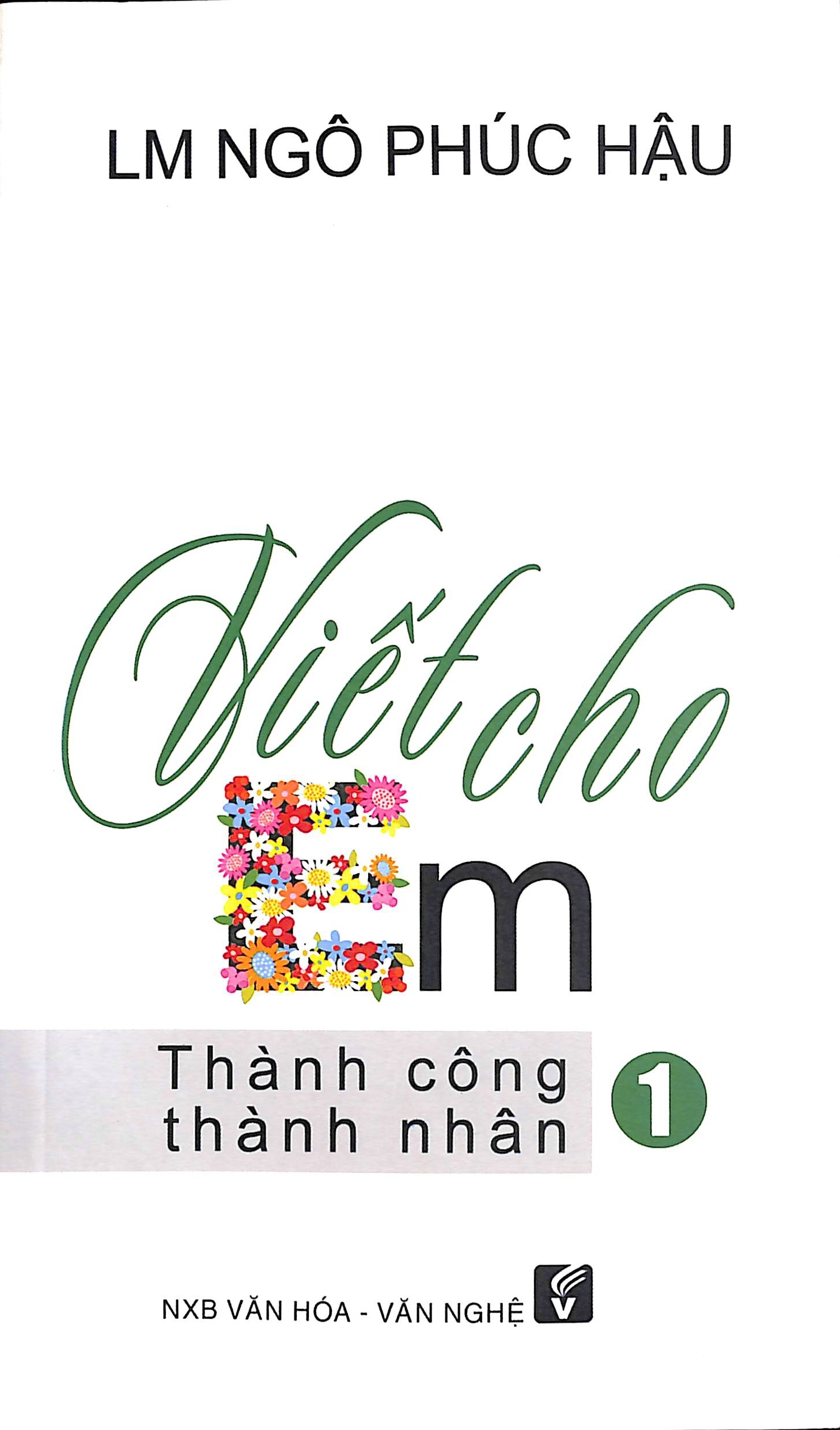 Viết cho em 1 - Thành công, thành nhân