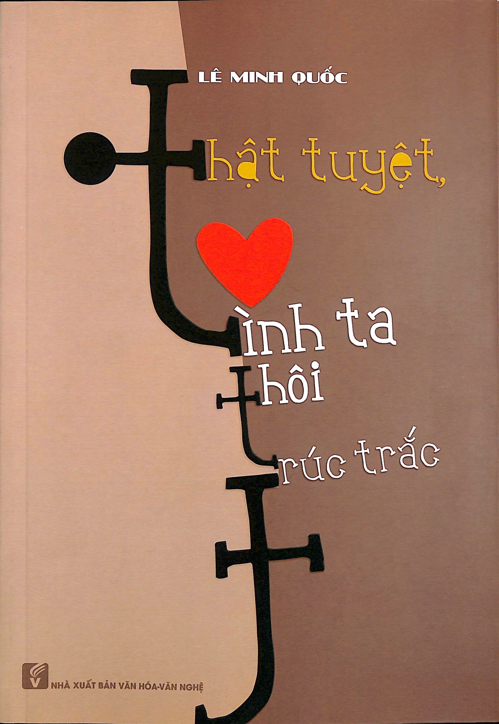 Thật tuyệt, tình ta thôi trúc trắc