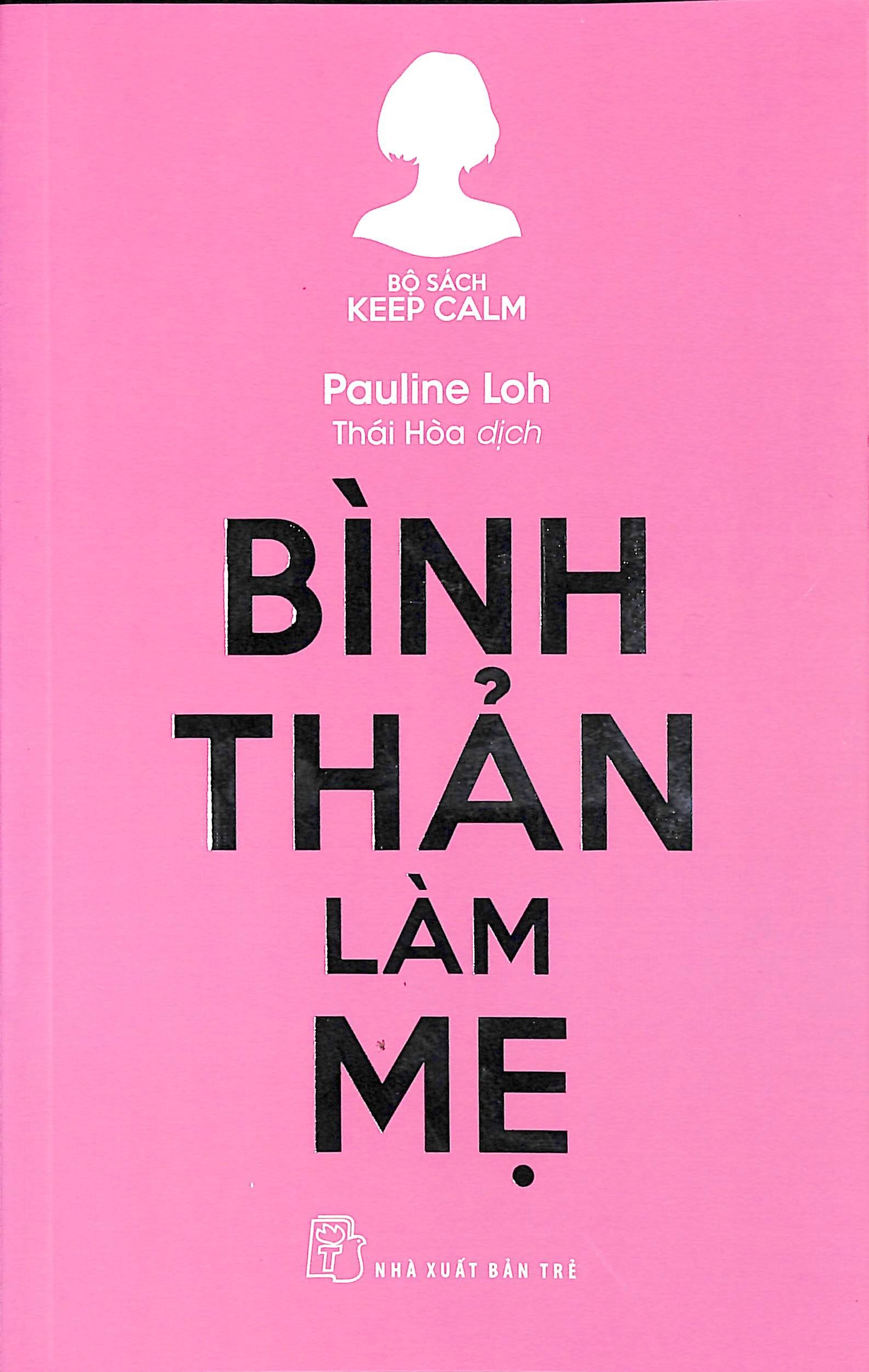 Bình thản làm mẹ