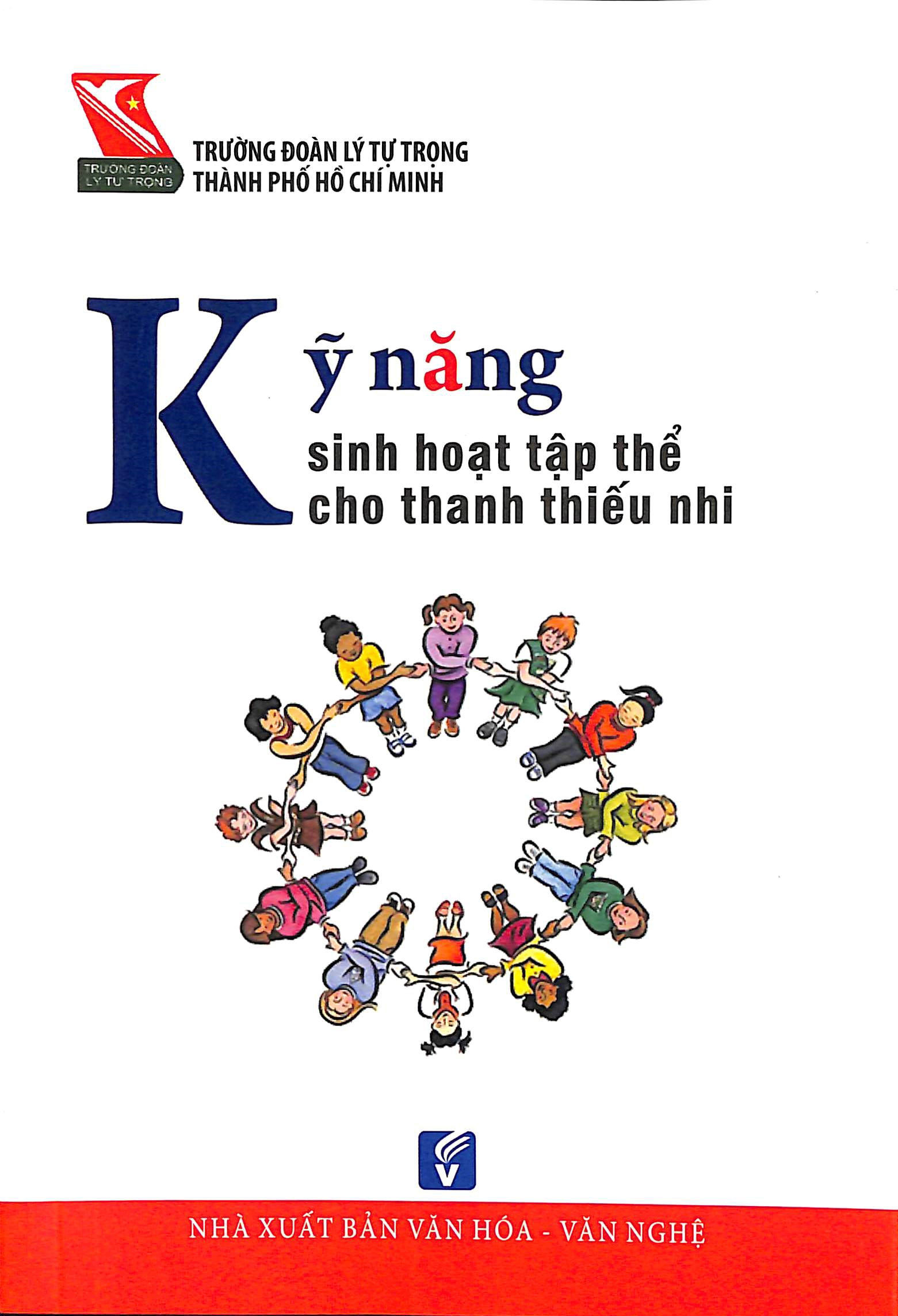 Kỹ năng sinh hoạt tập thể cho thanh thiếu nhi