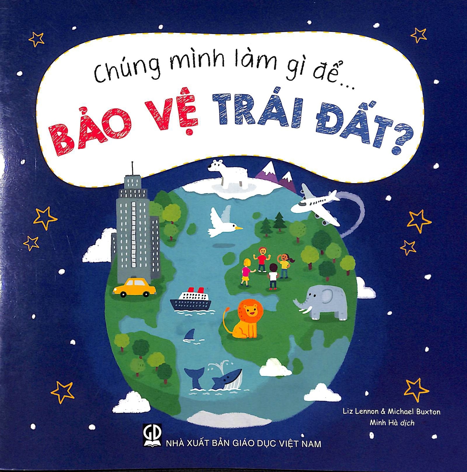 Chúng mình làm gì để bảo vệ trái đất