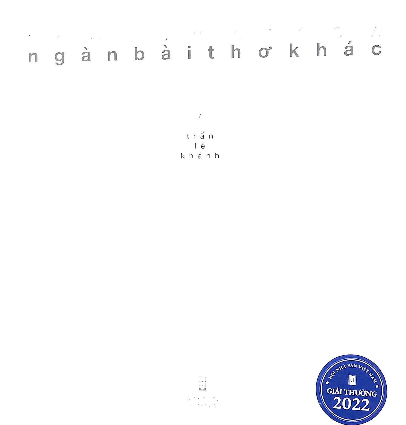 Ngàn bài thơ khác - Trần Lê Khánh