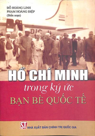 Hồ Chí Minh trong ký ức bạn bè quốc tế
