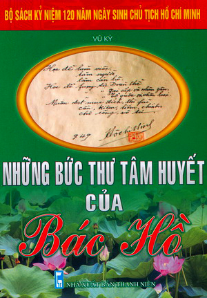 Những bức thư tâm huyết của Bác Hồ