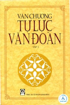 Văn chương Tự Lực Văn Đoàn - tập 1