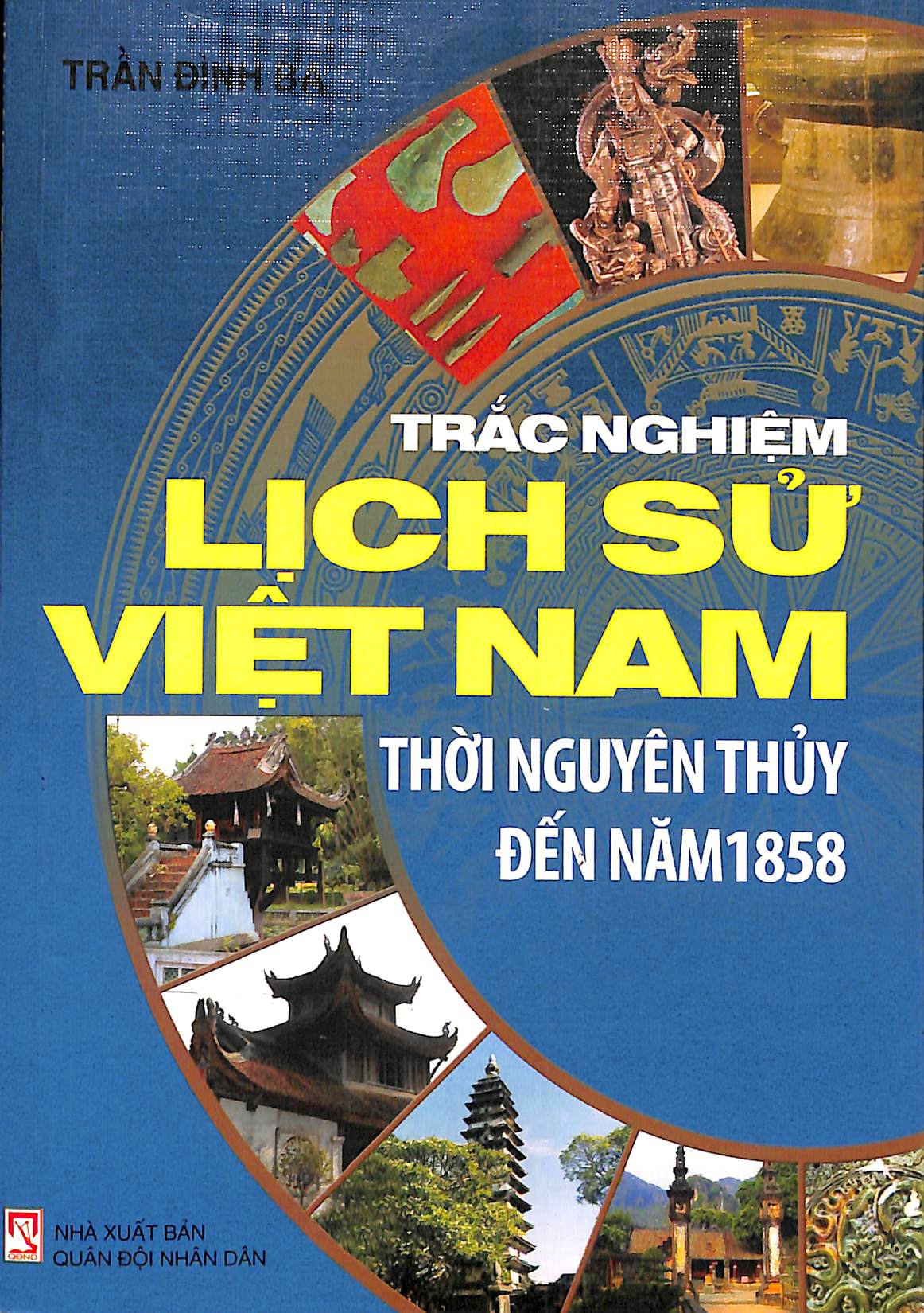 Trắc nghiệm lịch sử Việt Nam thời nguyên thủy đến năm 1858