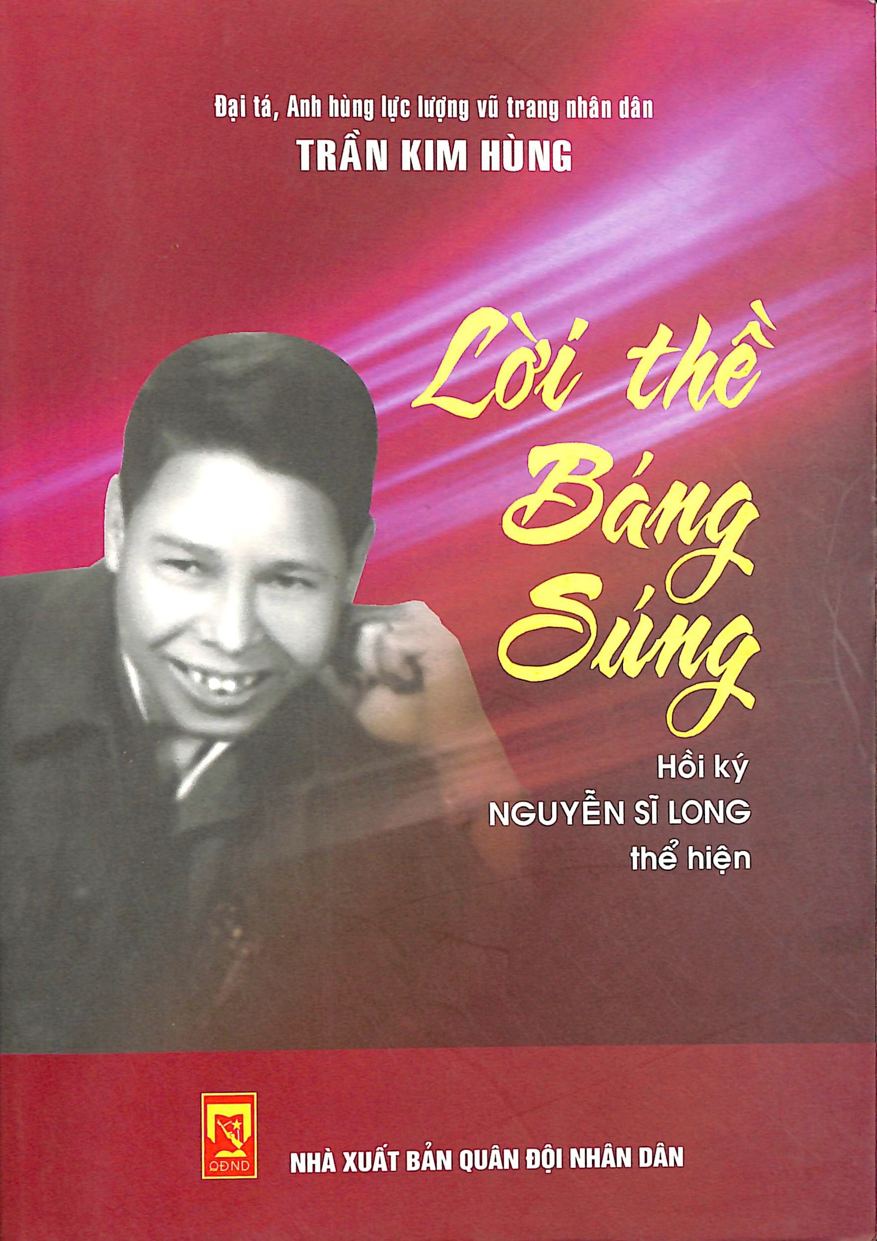 Lời thề báng súng (Hồi ký - Nguyễn Sĩ Long thể hiện)