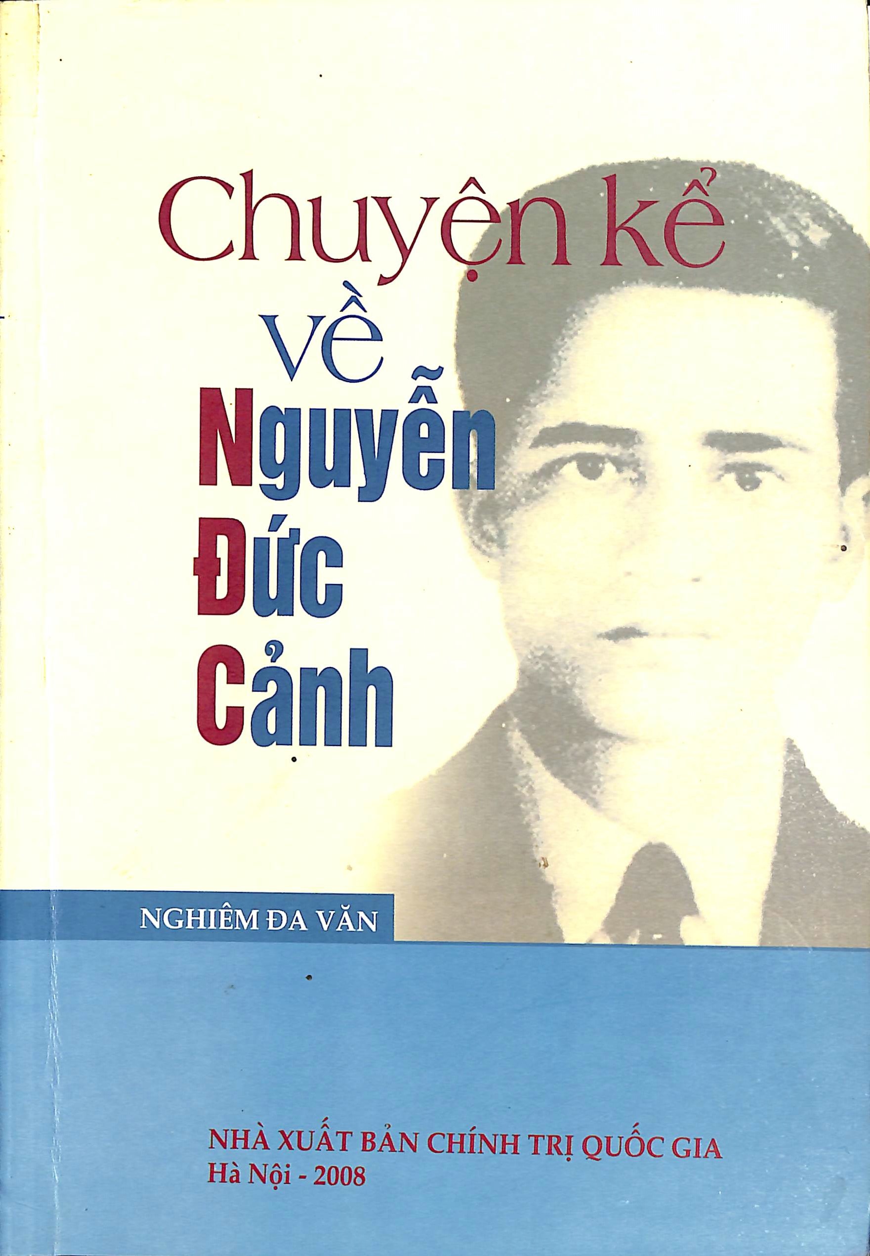 Chuyện kể về Nguyễn Đức Cảnh
