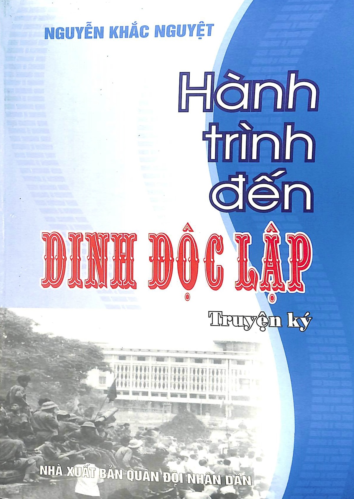 Hành trình đến Dinh độc lập