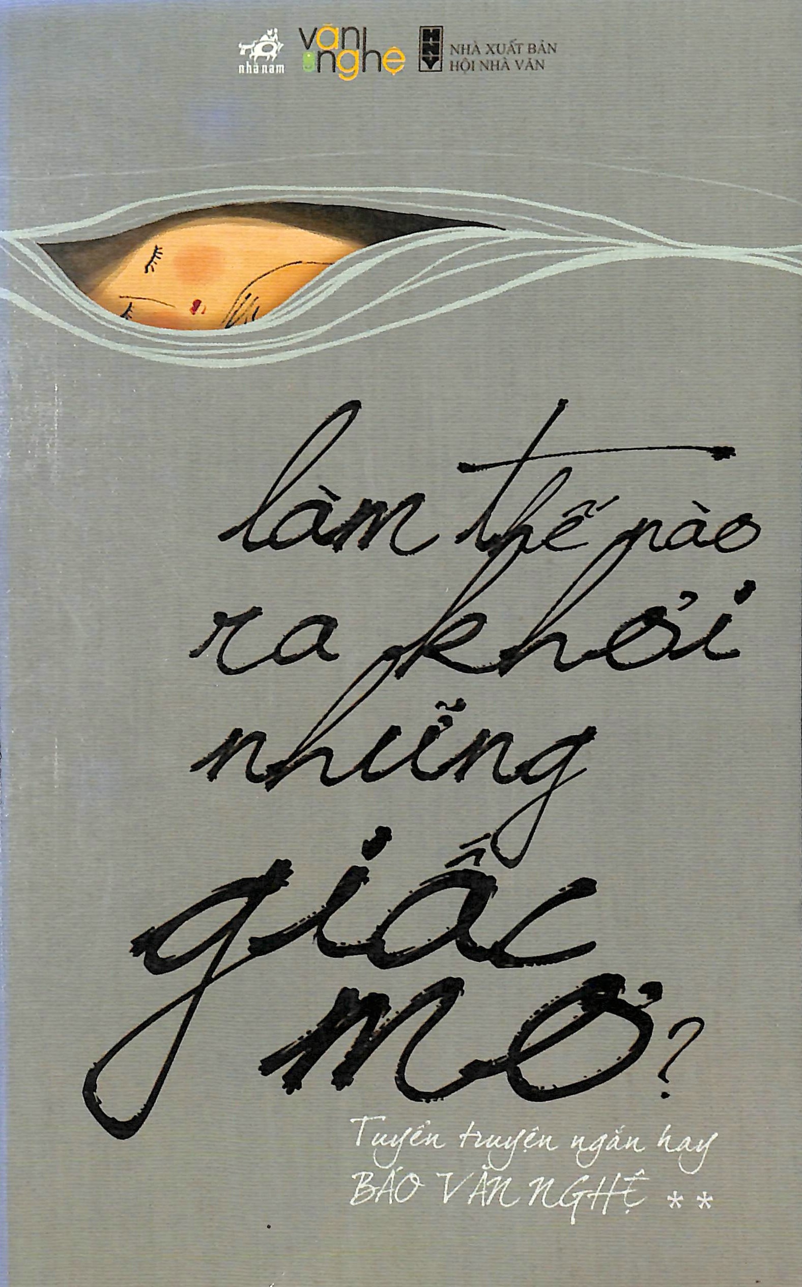 Làm thế nào ra khỏi những giấc mơ