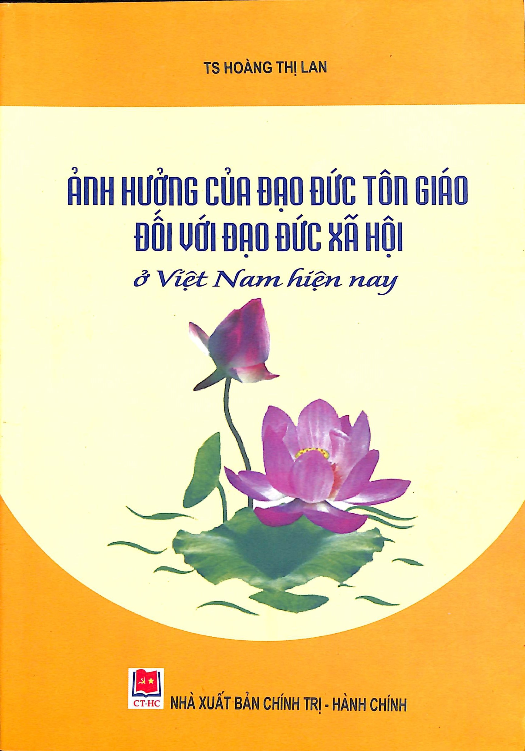 Ảnh hưởng của đạo đức tôn giáo đối với đạo đức xã hội ở Việt Nam hiện nay