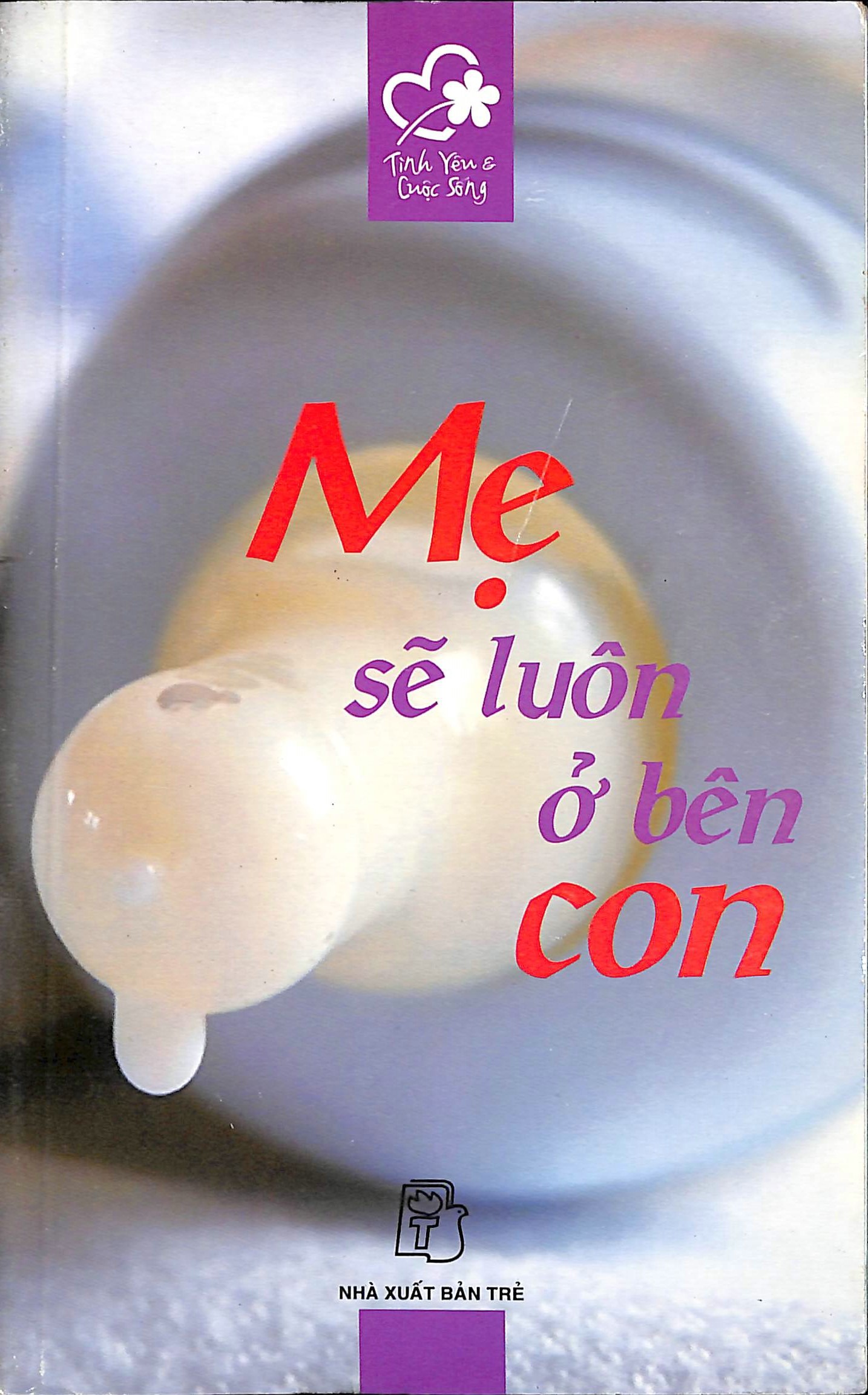 Mẹ sẽ luôn ở bên con