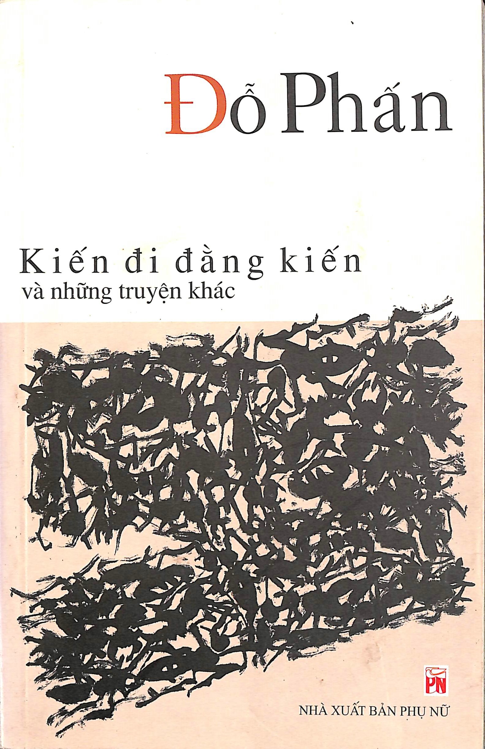 Kiến đi đằng kiến và những truyện khác