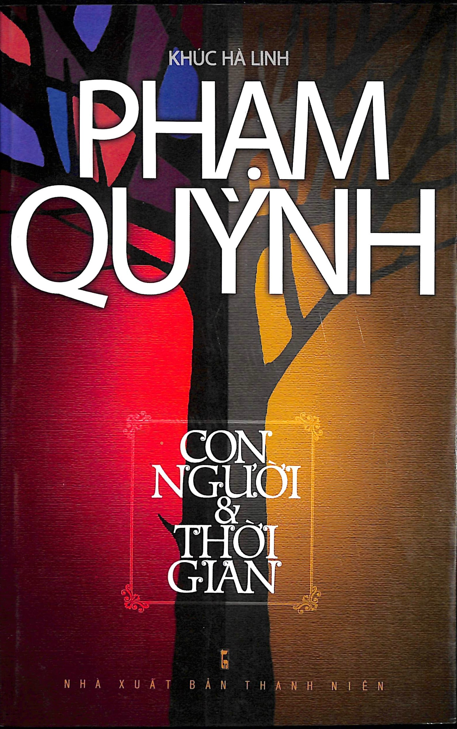 Phạm Quỳnh - Con người và thời gian