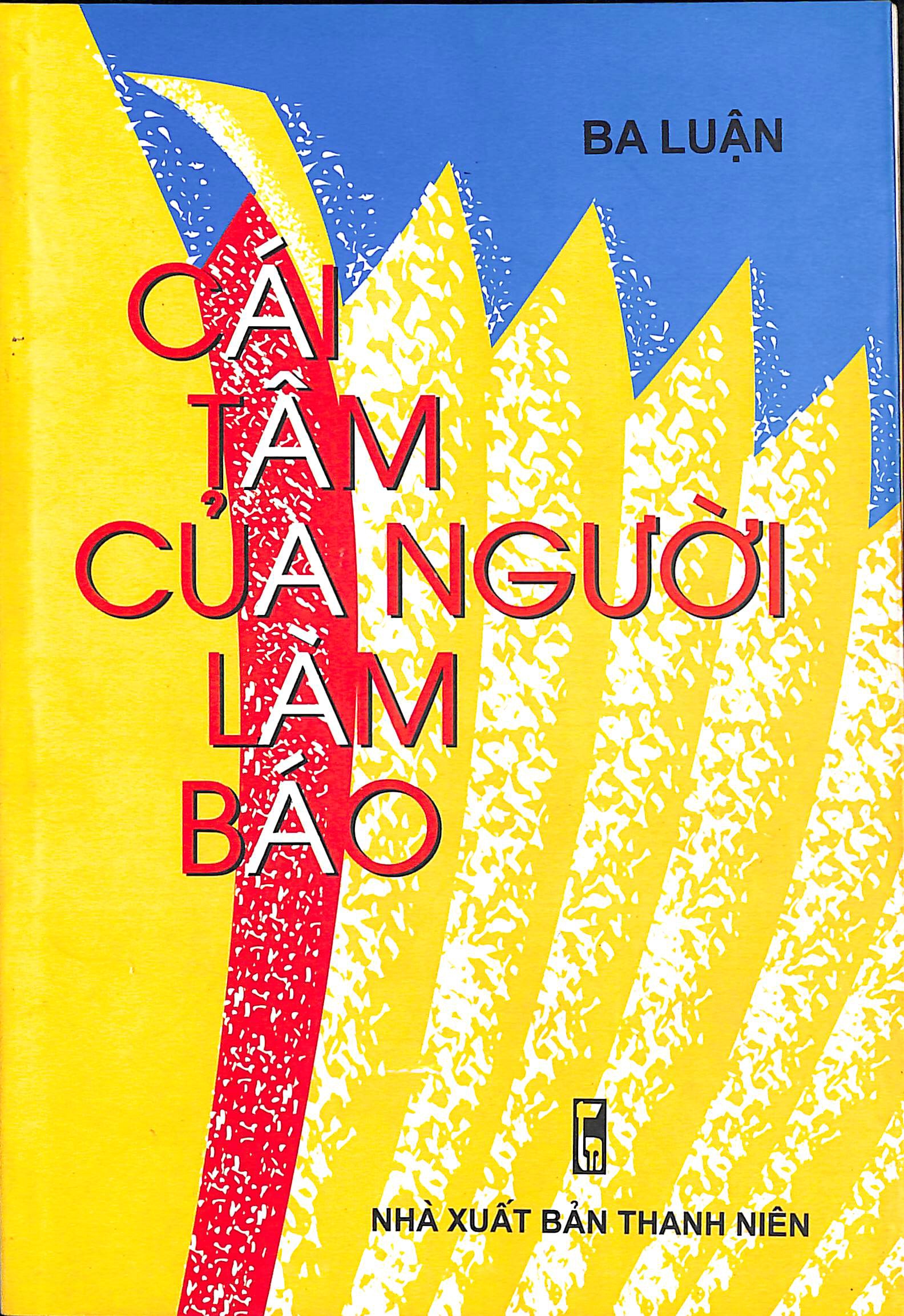 Cái tâm của người làm báo