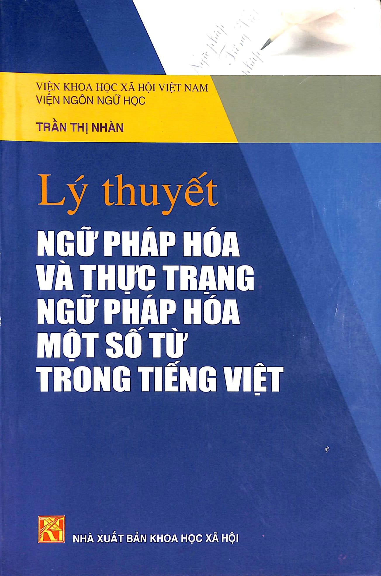 Lý thuyết ngữ pháp hóa và thực trạng ngữ pháp hóa một số từ trong Tiếng Việt