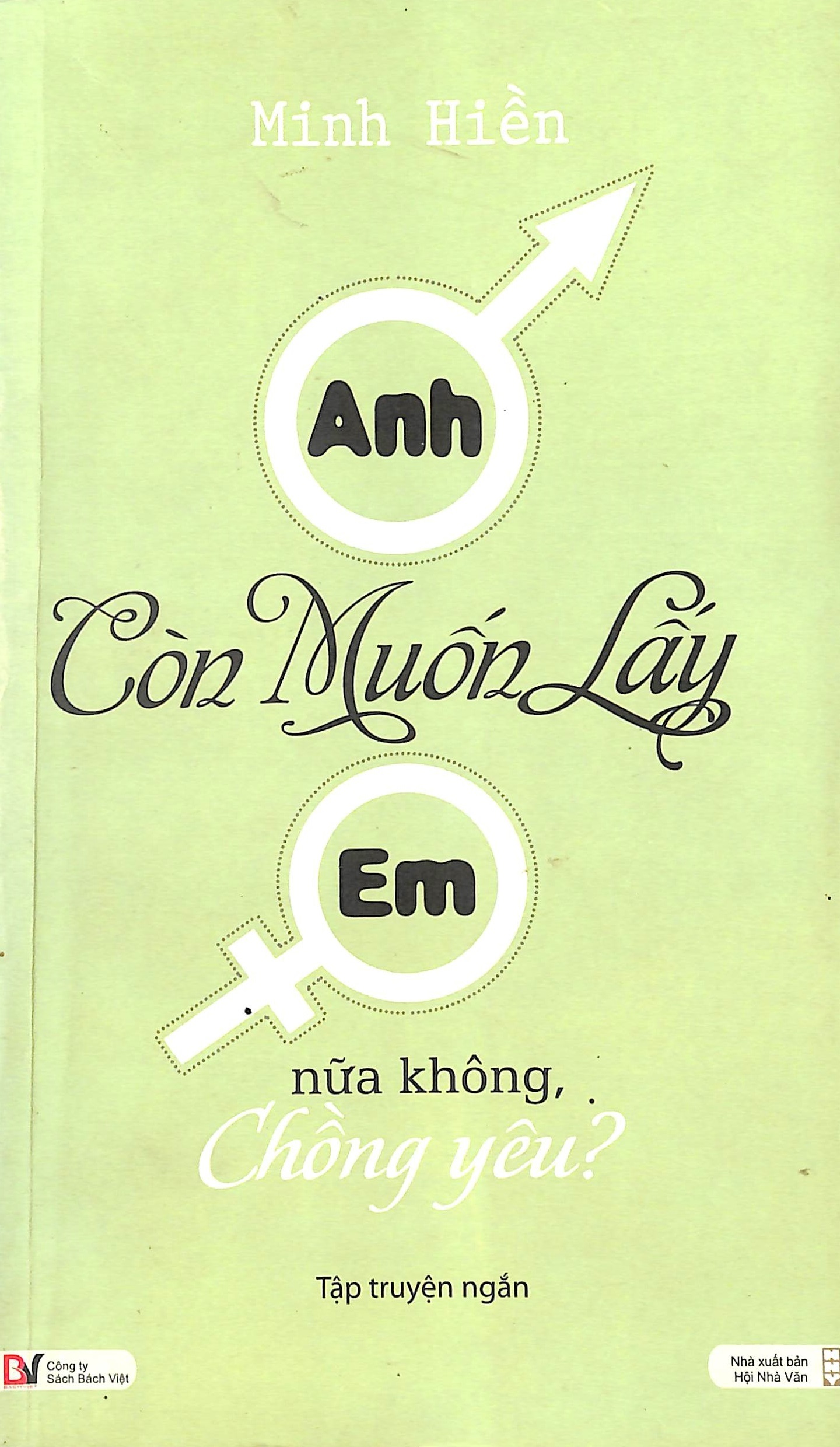 Anh còn muốn lấy em nữa không, Chồng yêu?