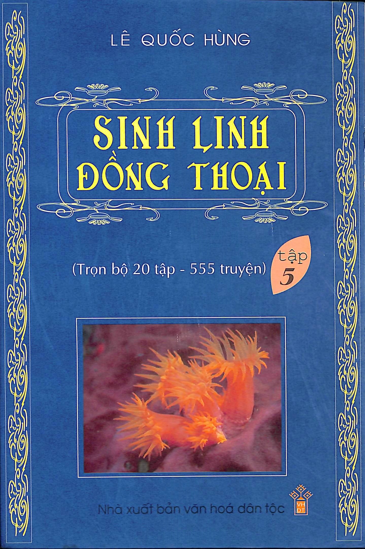 Sinh linh đồng thoại - Tập 5