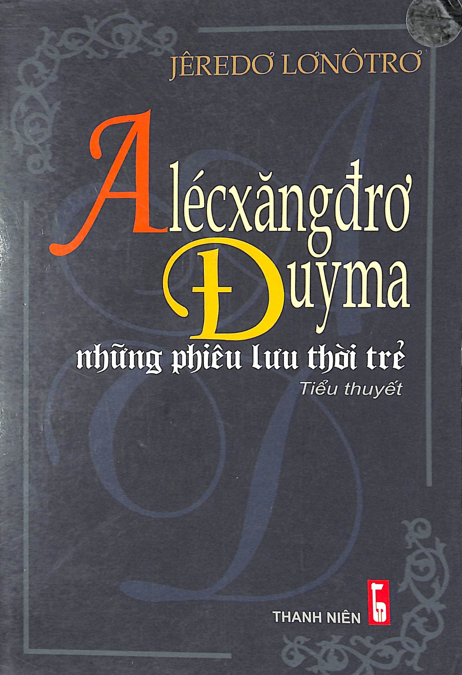 Alécxăngđrơ Đuyma những phiêu lưu thời trẻ