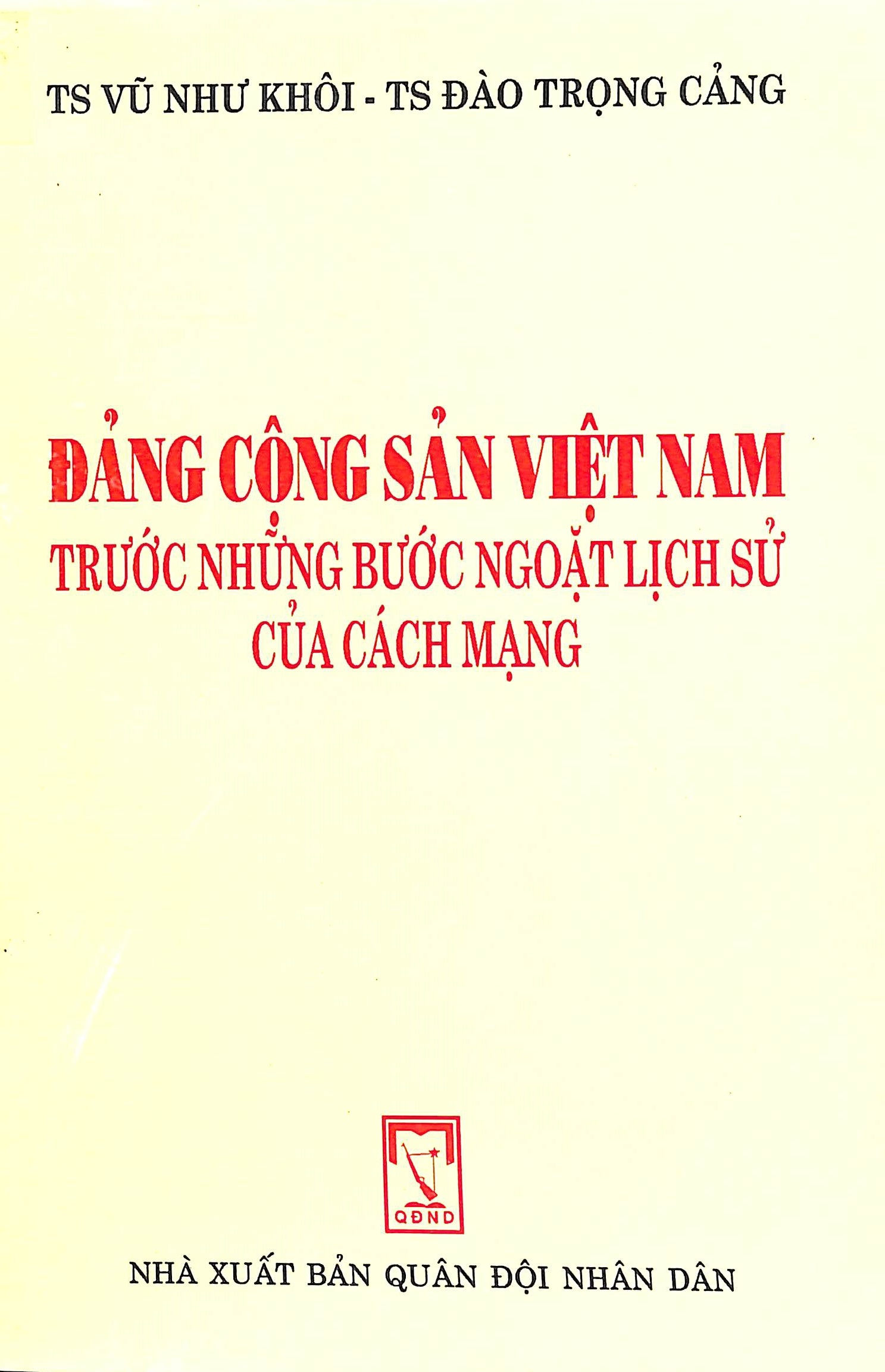 Đảng Cộng sản Việt Nam trước những bước ngoặt lịch sử của cách mạng