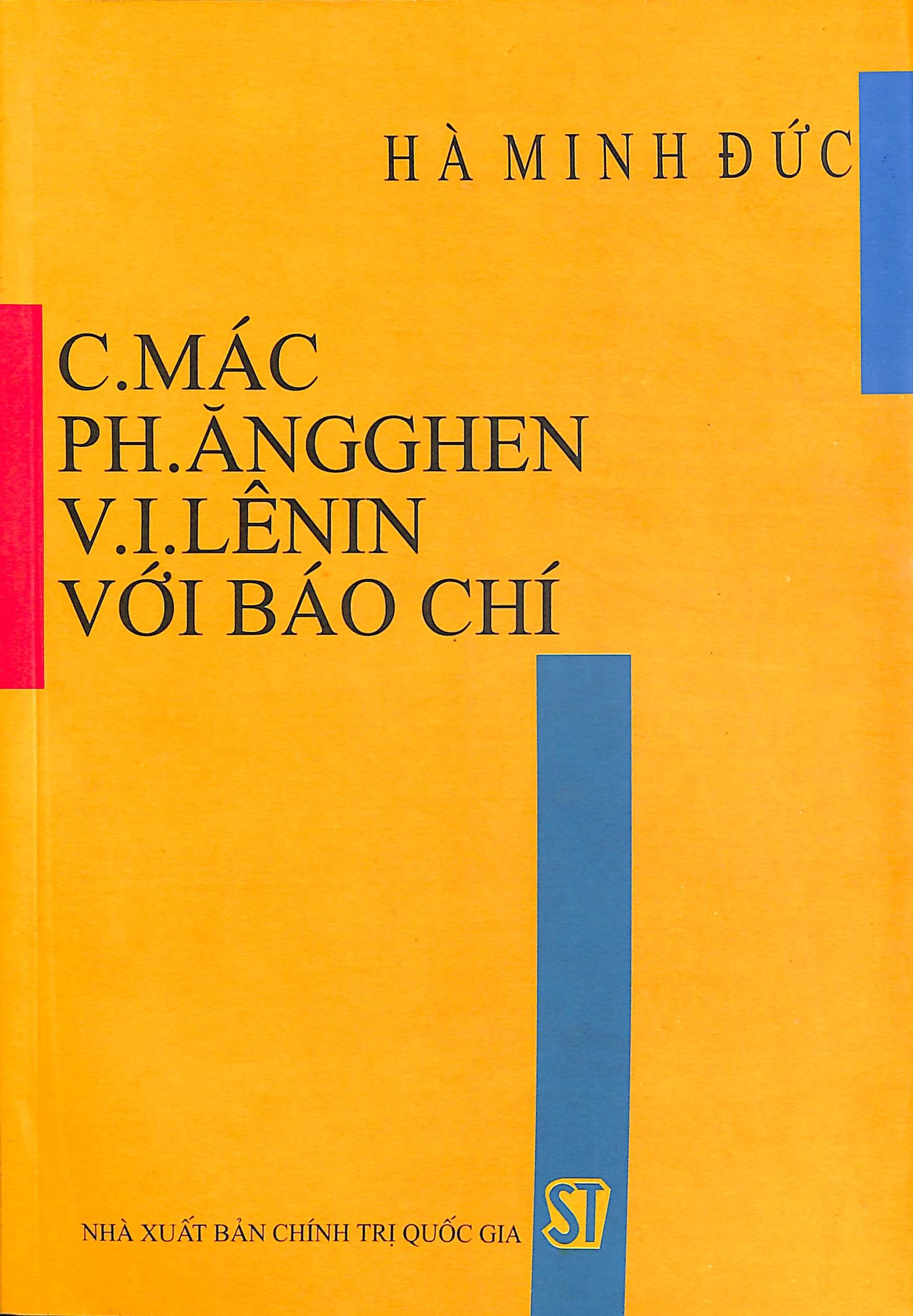 C.Mác, PH. Ăngghen, V.I.Lênin với báo chí