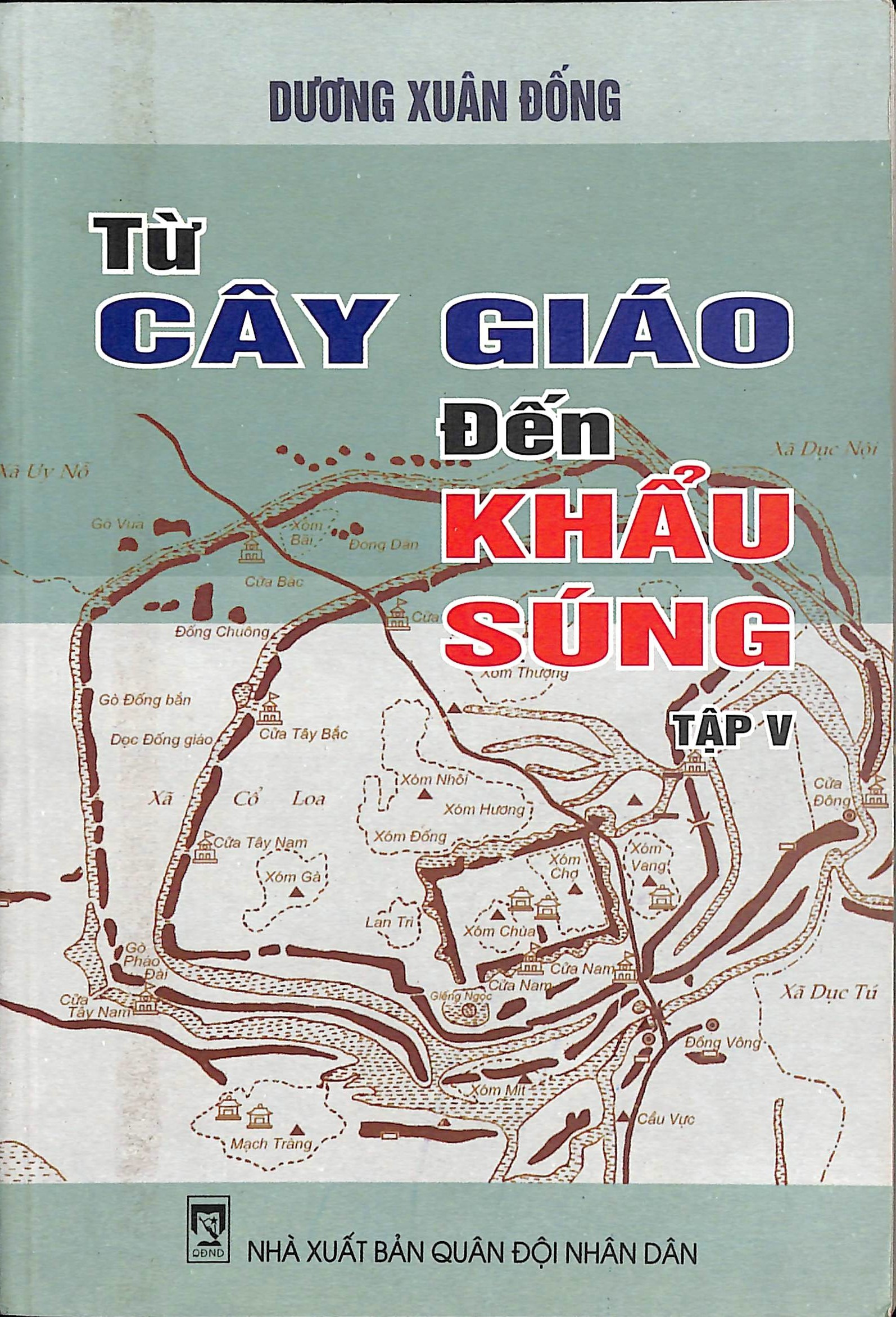 Từ cây giáo đến khẩu súng - Tập V