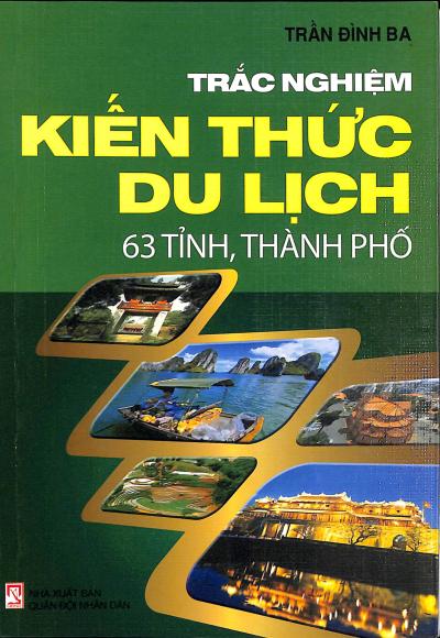 Trắc nghiệm kiến thức du lịch 63 tỉnh, thành phố