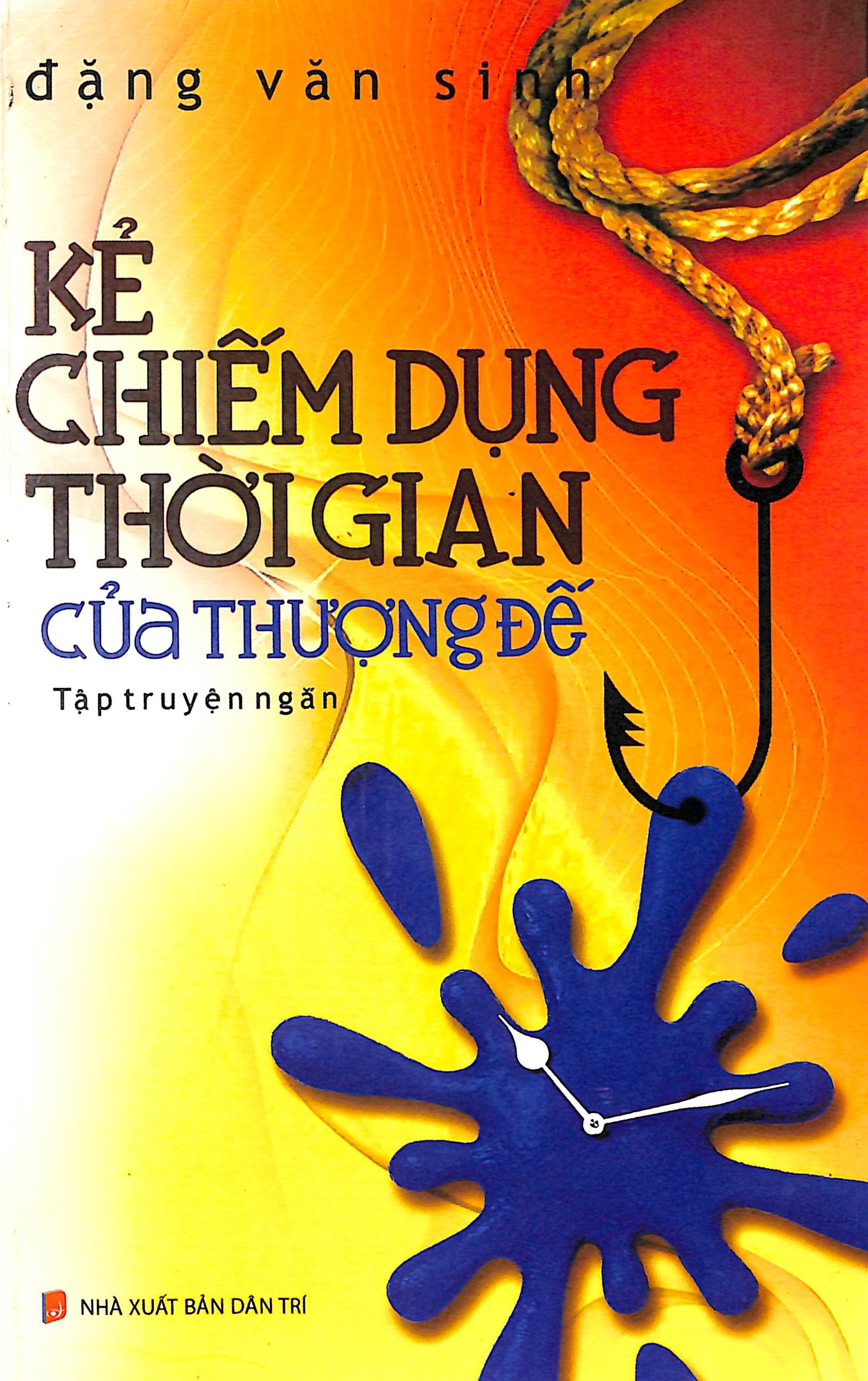 Kẻ chiếm dụng thời gian của thượng đế