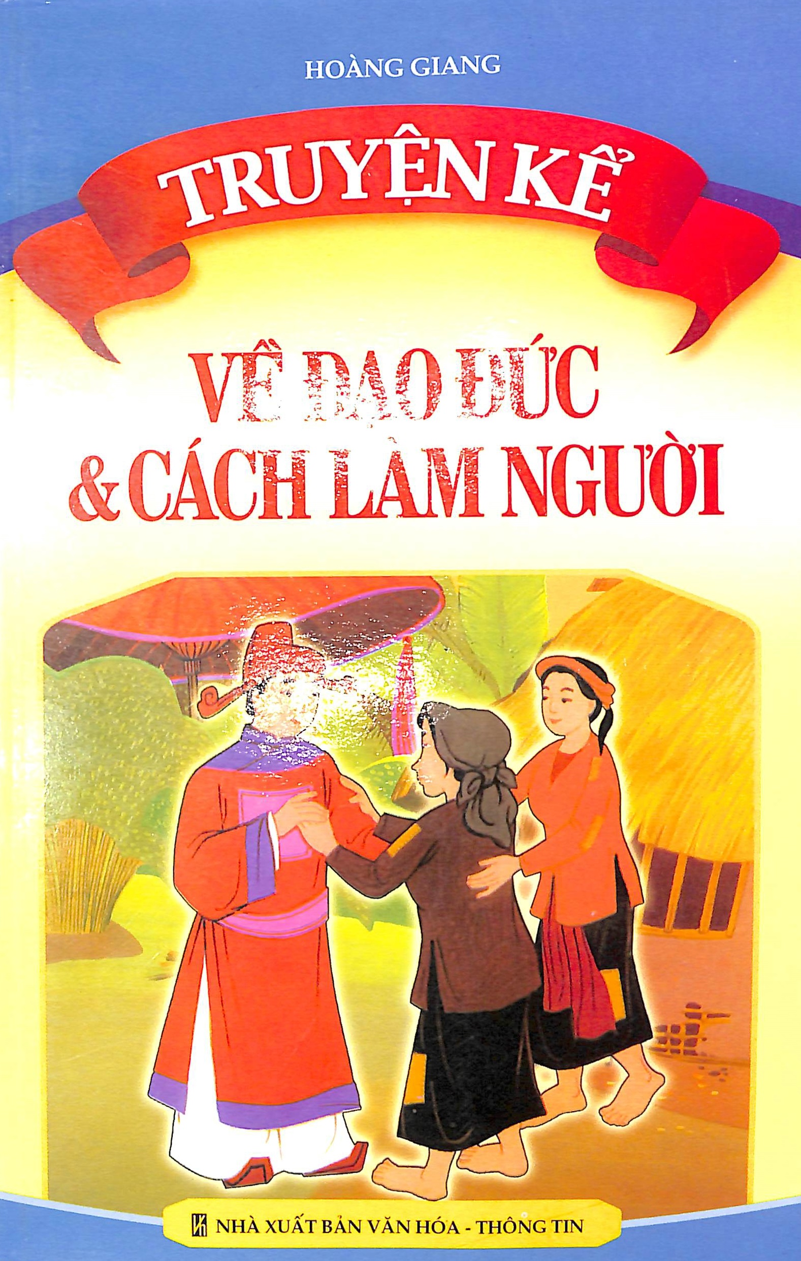 Truyện kể về đạo đức & cách làm người