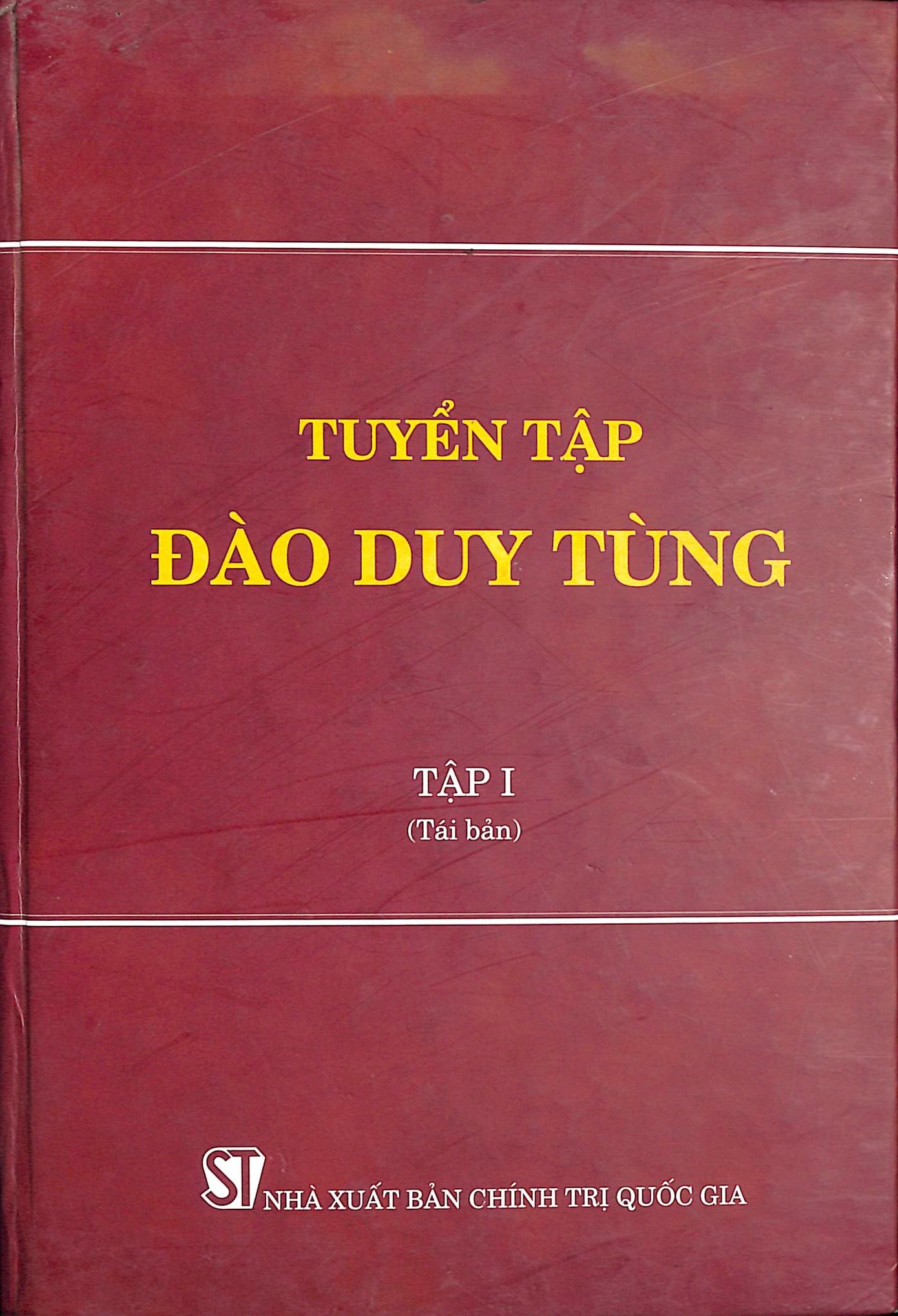 Tuyển tập Đào Duy Tùng - Tập 1