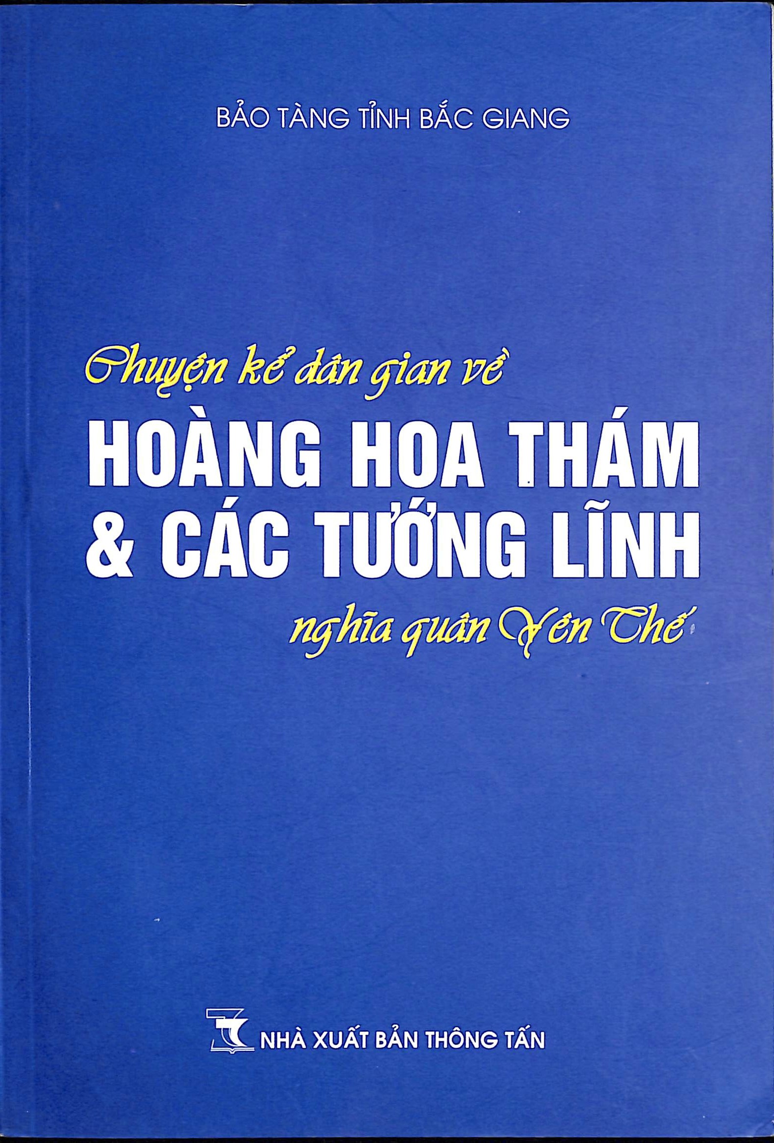 Chuyện kể dân gian về Hoàng Hoa Thám và các tướng lĩnh nghĩa quân Yên Thế