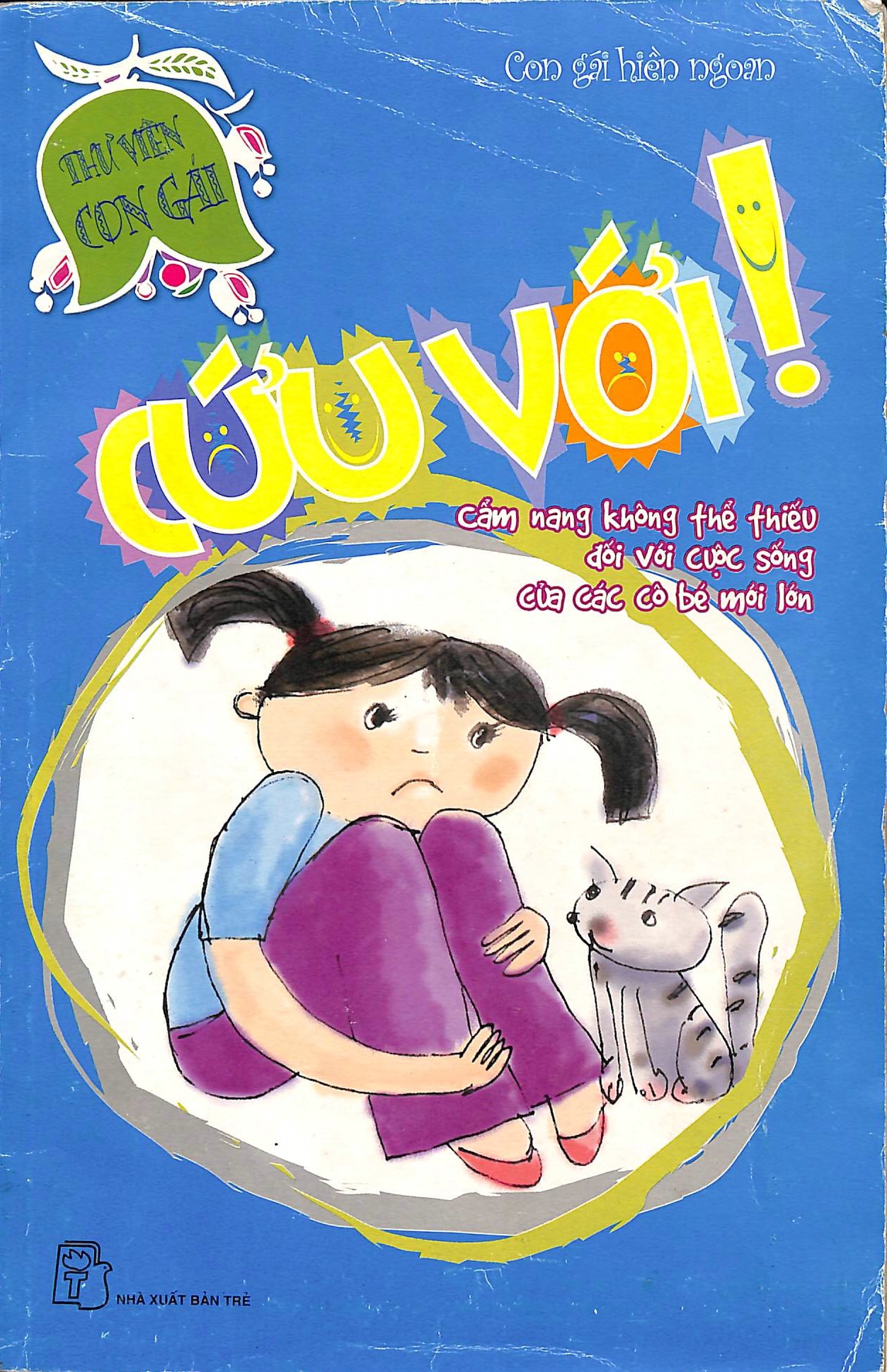 Cứu với - Cẩm nang không thể thiếu đối với cuộc sống của các cô bé mới lớn