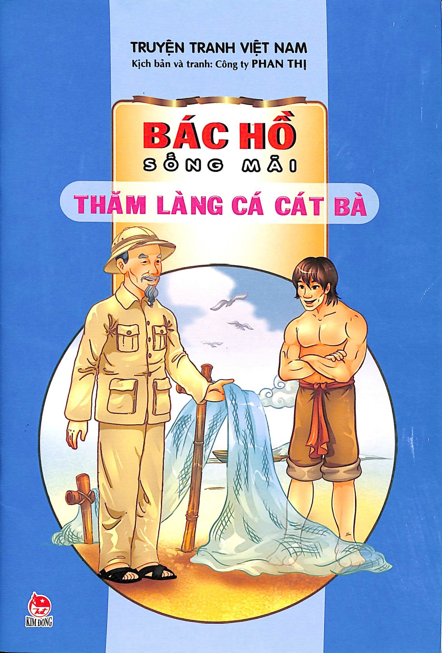 Bác Hồ sống mãi - Thăm làng cá Cát Bà