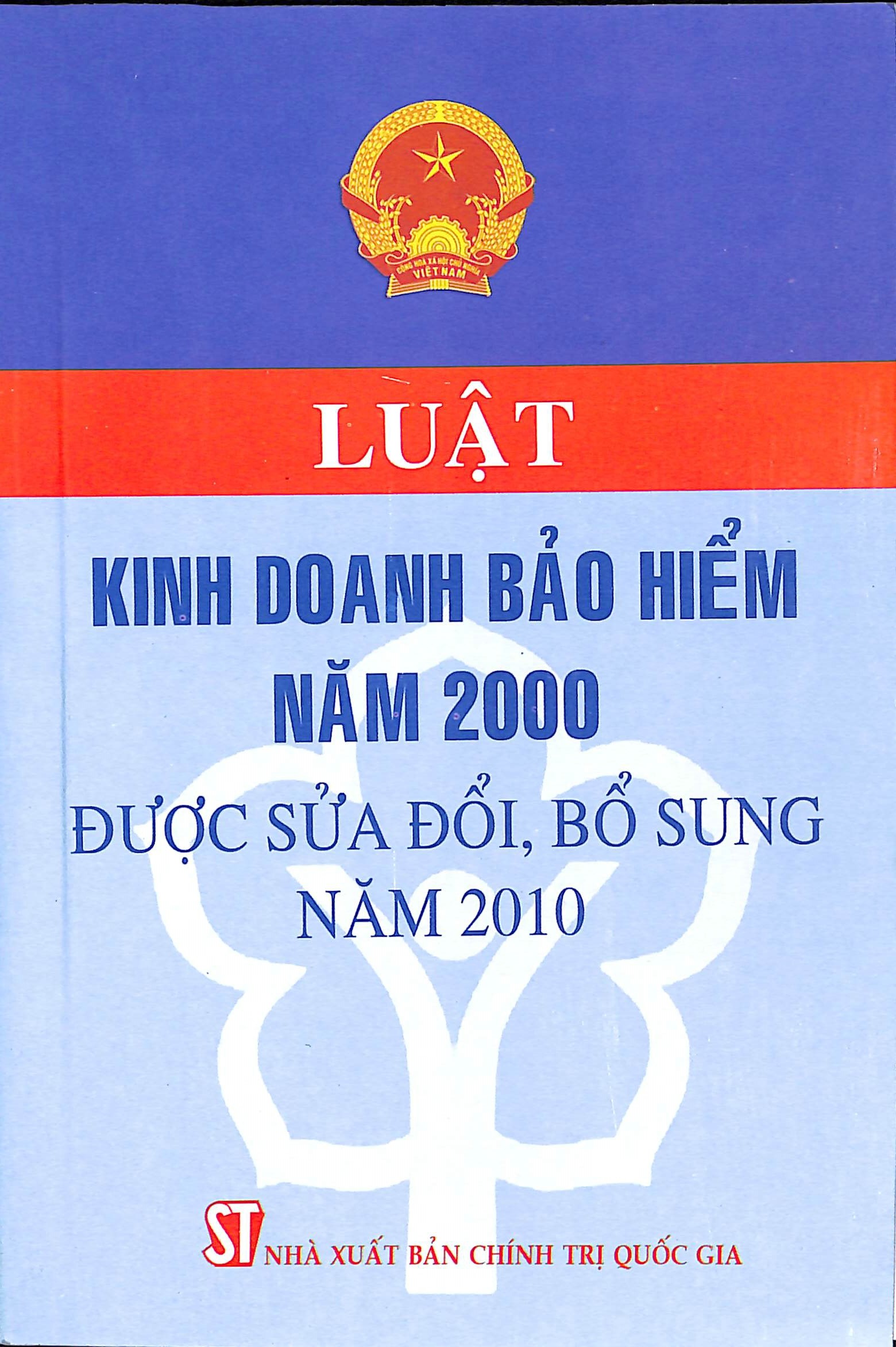 Luật Kinh doanh bảo hiểm năm 2000 được sửa đổi, bổ sung năm 2010