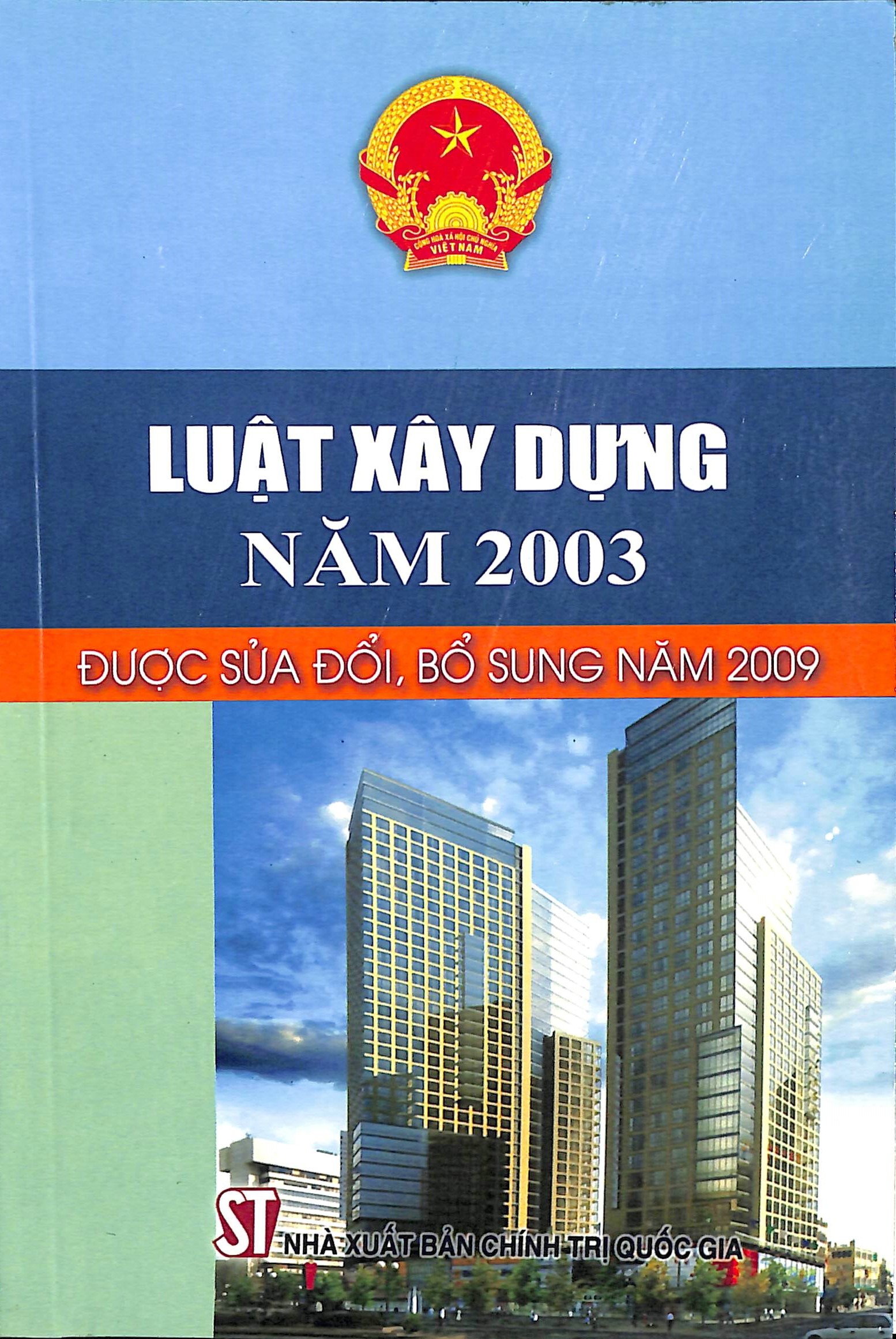 Luật xây dựng năm 2003 được sửa đổi, bổ sung năm 2009