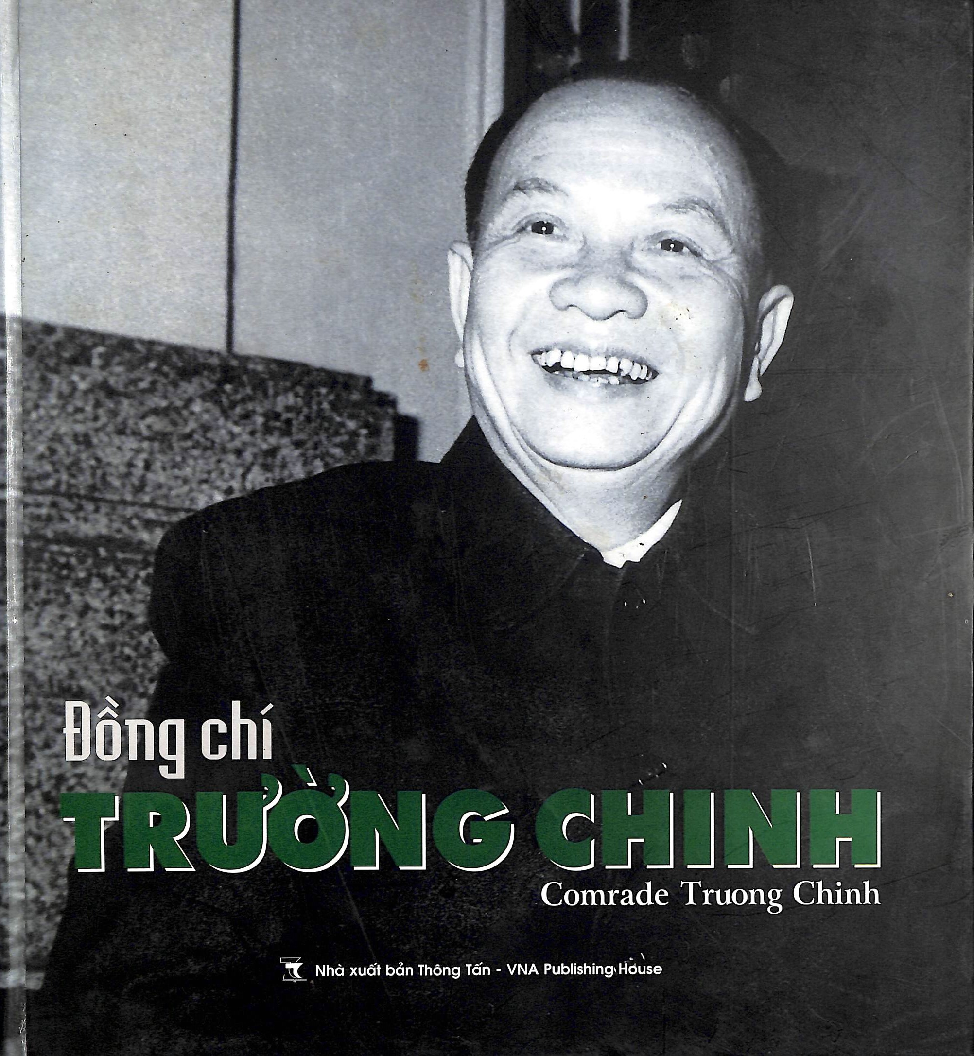 Đồng chí Trường Chinh - Comrade Trương Chinh