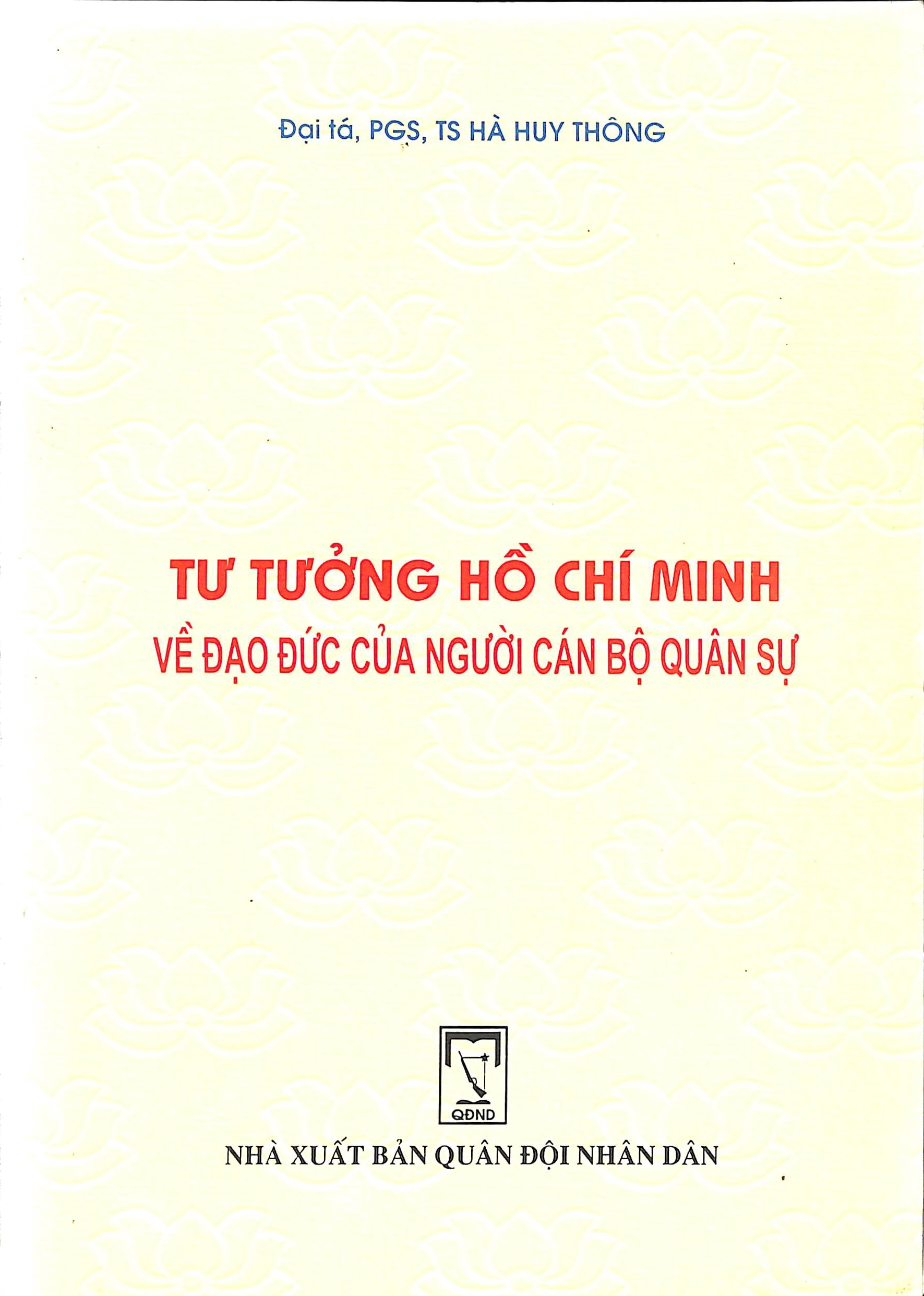 Tư tưởng Hồ Chí Minh về đạo đức của người cán bộ quân sự