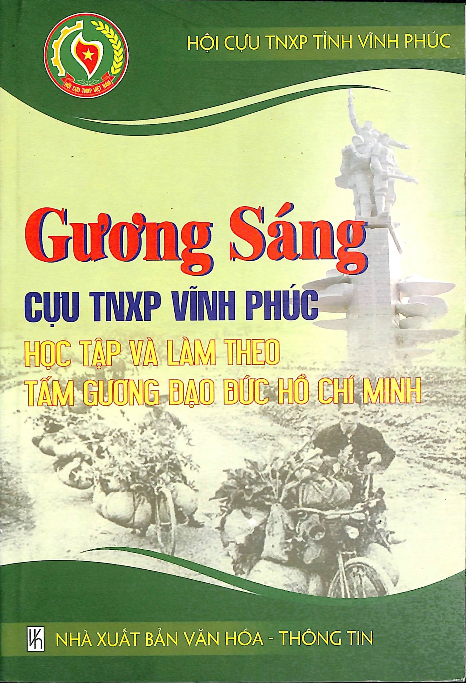Gương sáng cựu TNXP Vĩnh Phúc học tập và làm theo tấm gương đạo đức Hồ Chí Minh