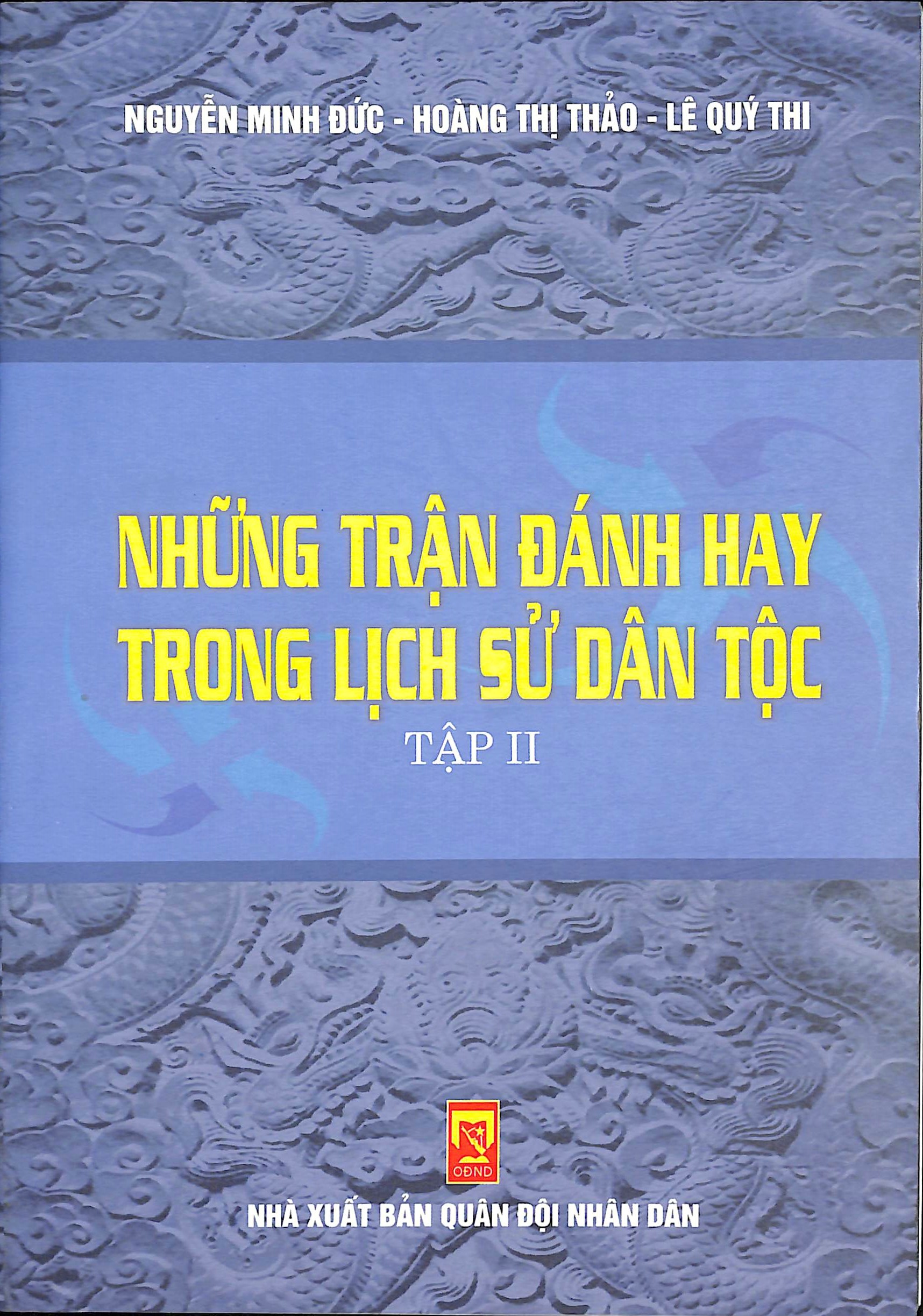 Những trận đánh hay trong lịch sử dân tộc - Tập II