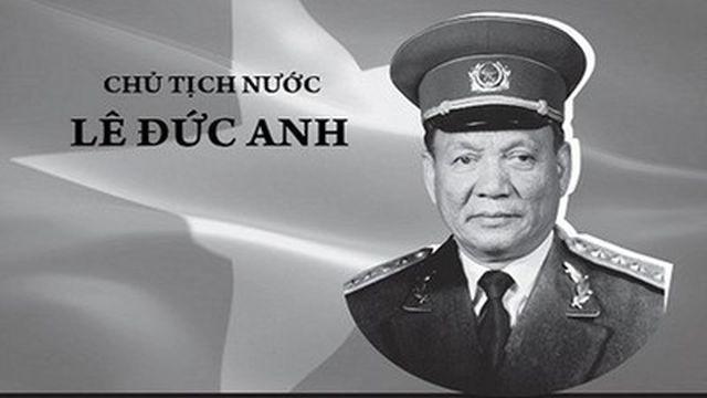 Nguyên Chủ tịch nước Lê Đức Anh là một vị Anh hùng